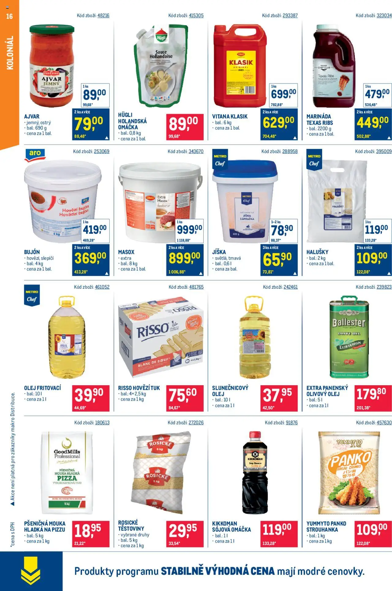 Makro leták - Gastronomie od 24.09.2025 | Strana: 16 | Produkty: Olivový olej, Olej, Mouka, Halušky