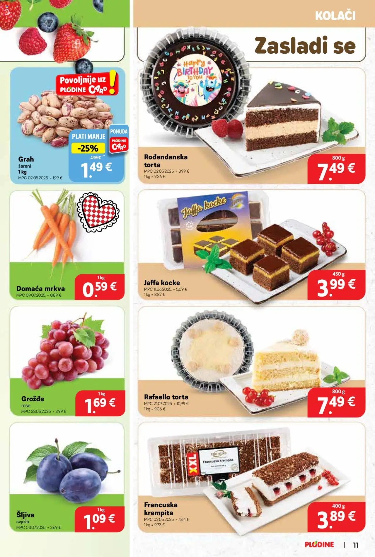 Plodine katalog | vrijedi od 10.09.2025 | Stranica: 11 | Proizvodi: Grah, Mrkva, Šljiva, Torta