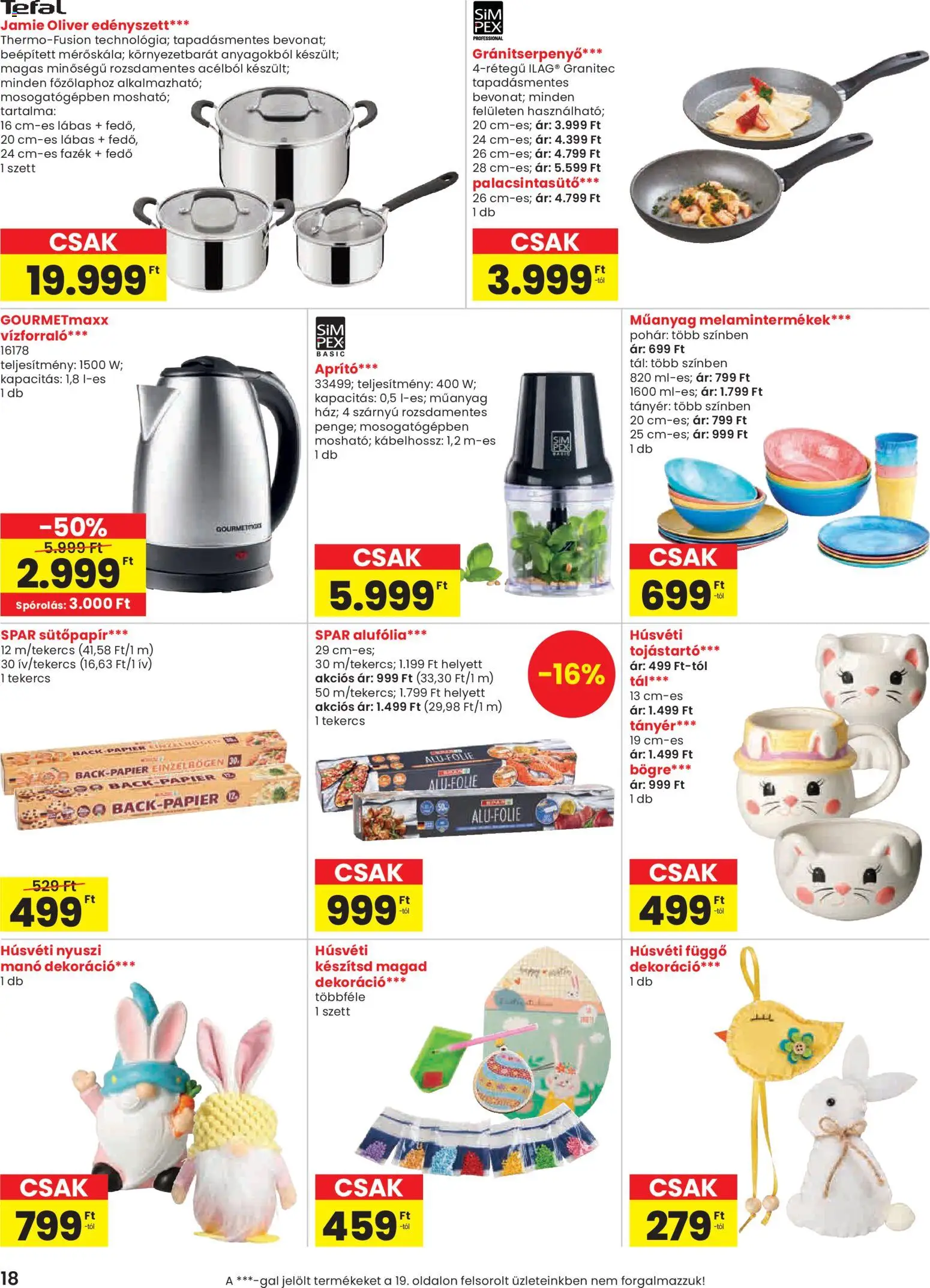 Spar akciós ujság - amely érvényes a következő dátumtól: 05.03.2026 | Oldal: 18 | Termékek: Aprító, Tefal, Pohár, Dekoráció