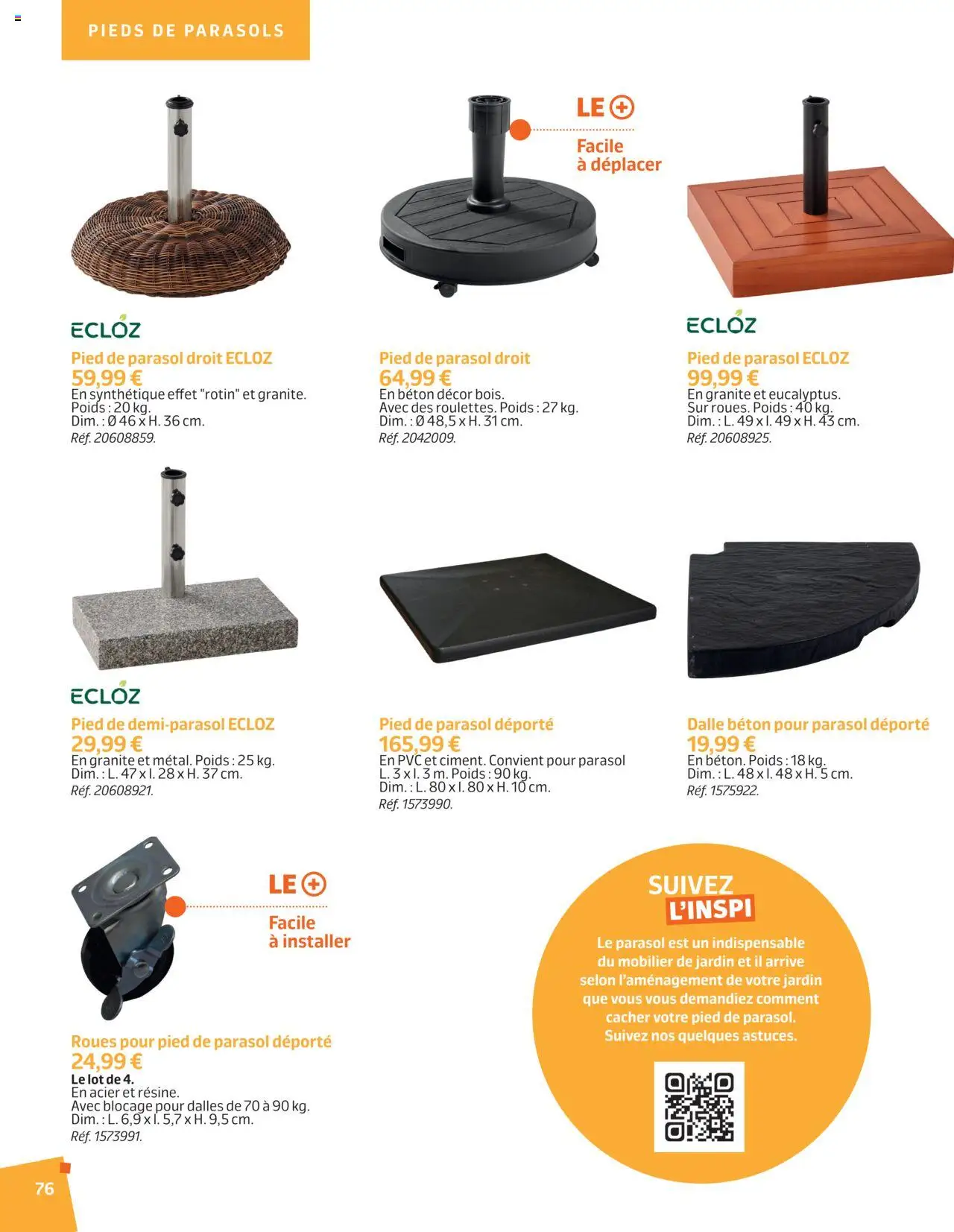 | Page: 75 | Produits: Poids, Parasol déporté, Parasol, Pied de parasol
