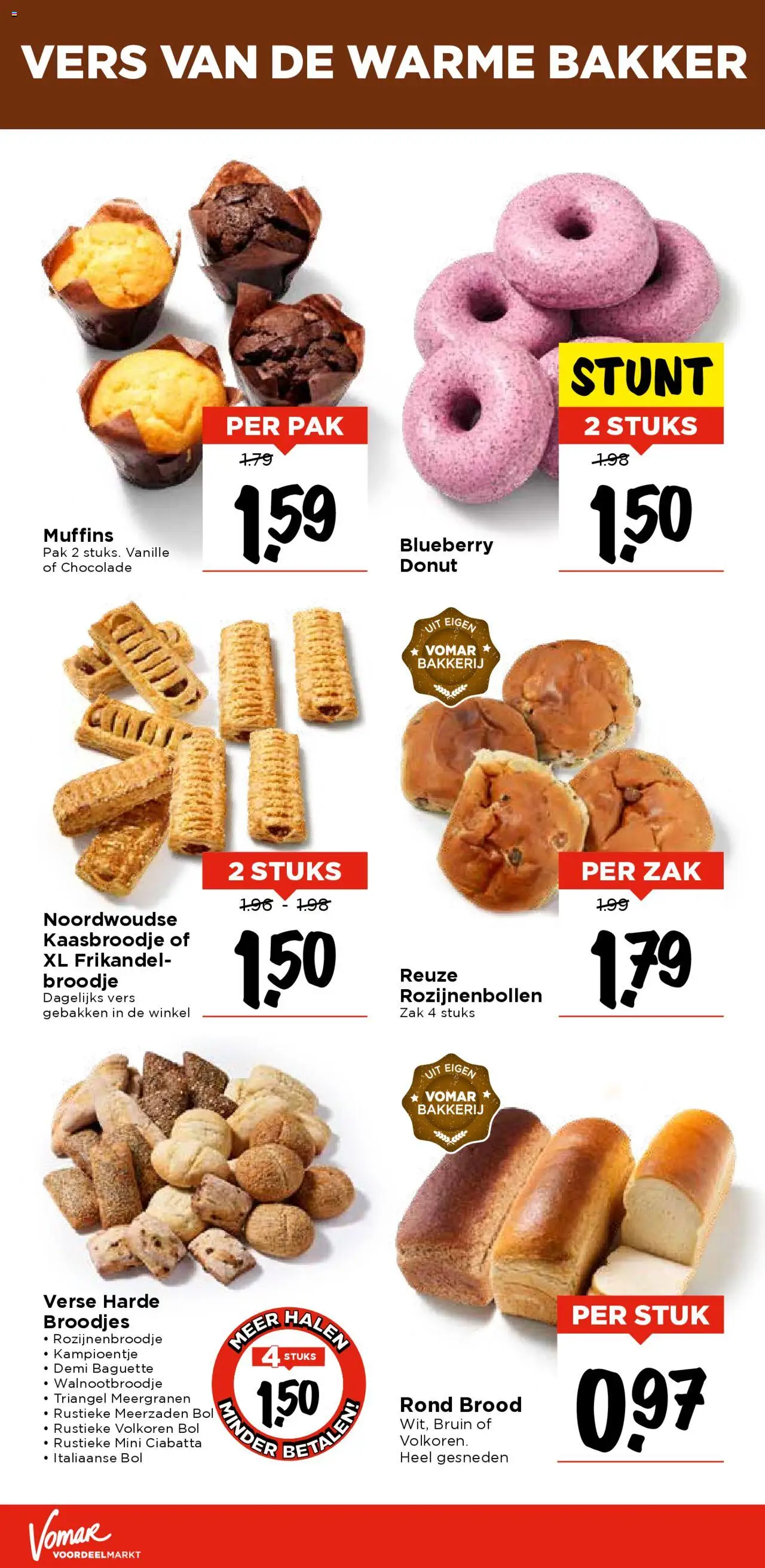  | Pagina: 15 | Producten: Muffins, Brood, Baguette, Zak