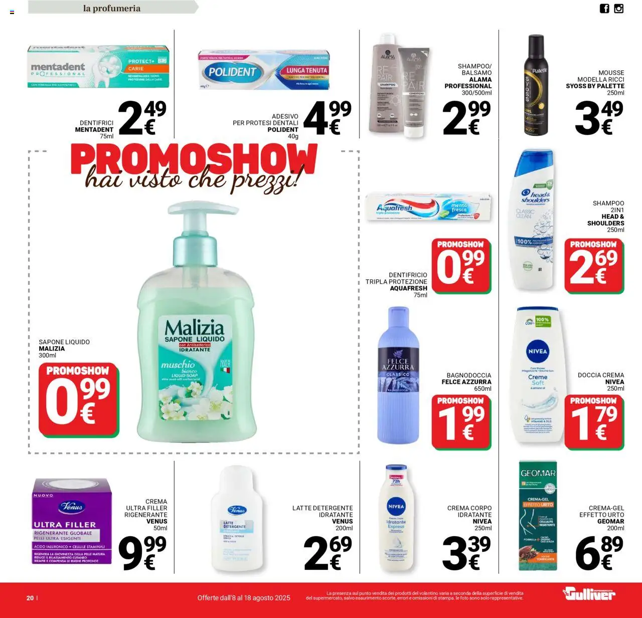 Volantino Gulliver del 08.08.2025 | Pagina: 20 | Prodotti: Shampoo, Sapone, Dentifricio, Latte