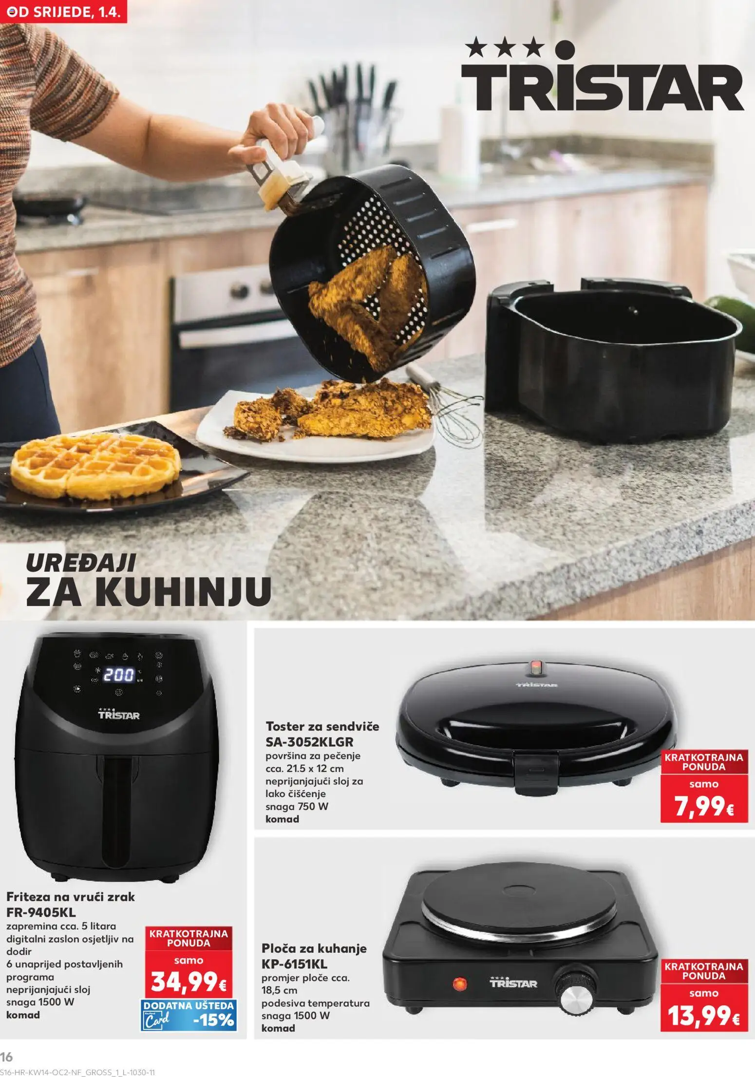 Kaufland katalog | vrijedi od 01.04.2026 | Stranica: 16 | Proizvodi: Toster, Friteza, Ploča za kuhanje, Friteza na vrući zrak