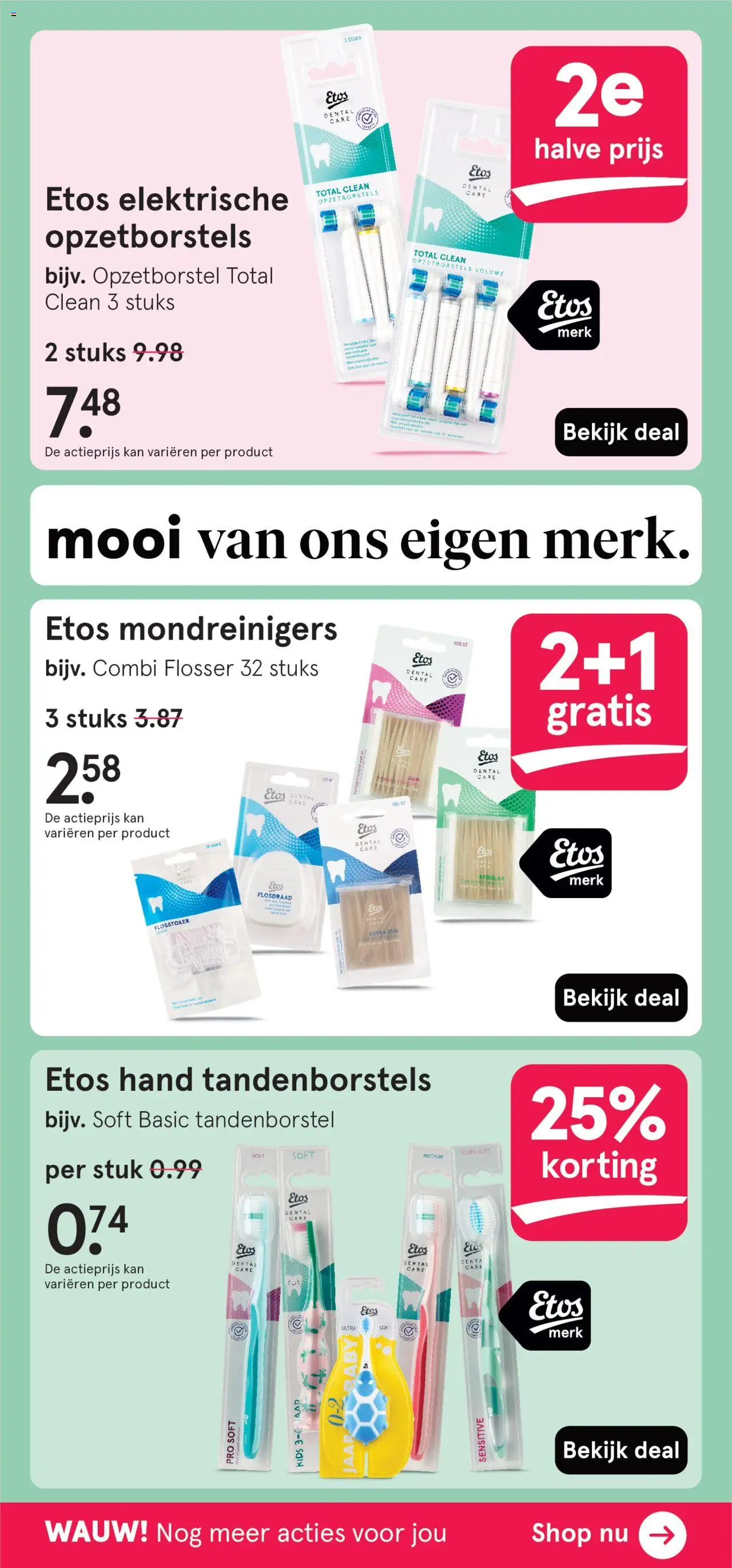  | Pagina: 90 | Producten: Tandenborstel, Kan, Flosdraad