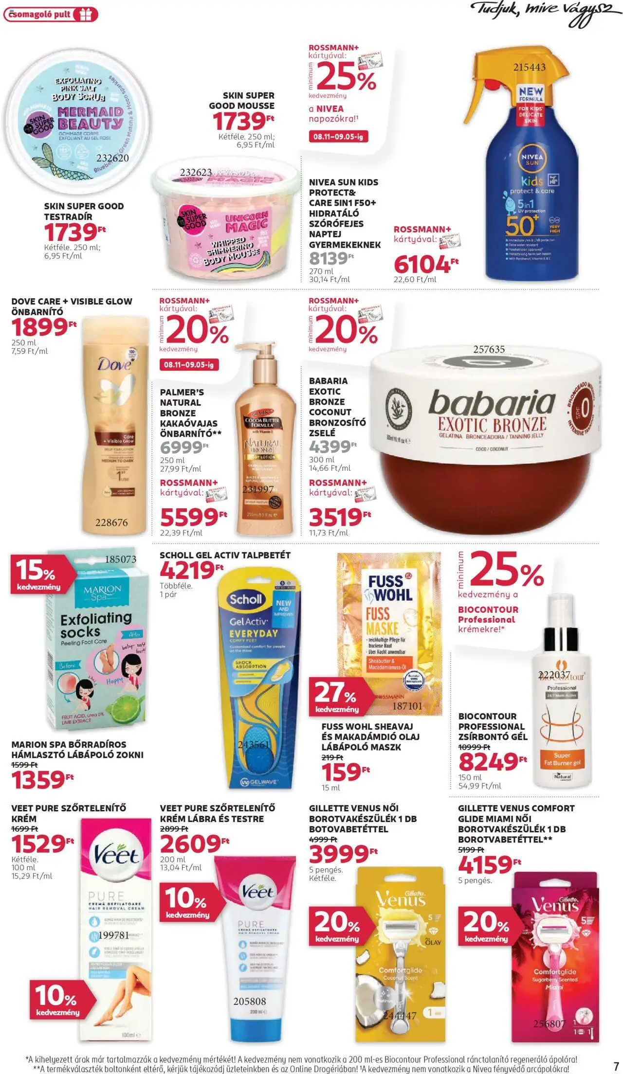 Rossmann akciós ujság - amely érvényes a következő dátumtól: 11.08.2025 | Oldal: 7 | Termékek: Body, Szőrtelenítő, Bronzosító, Zokni