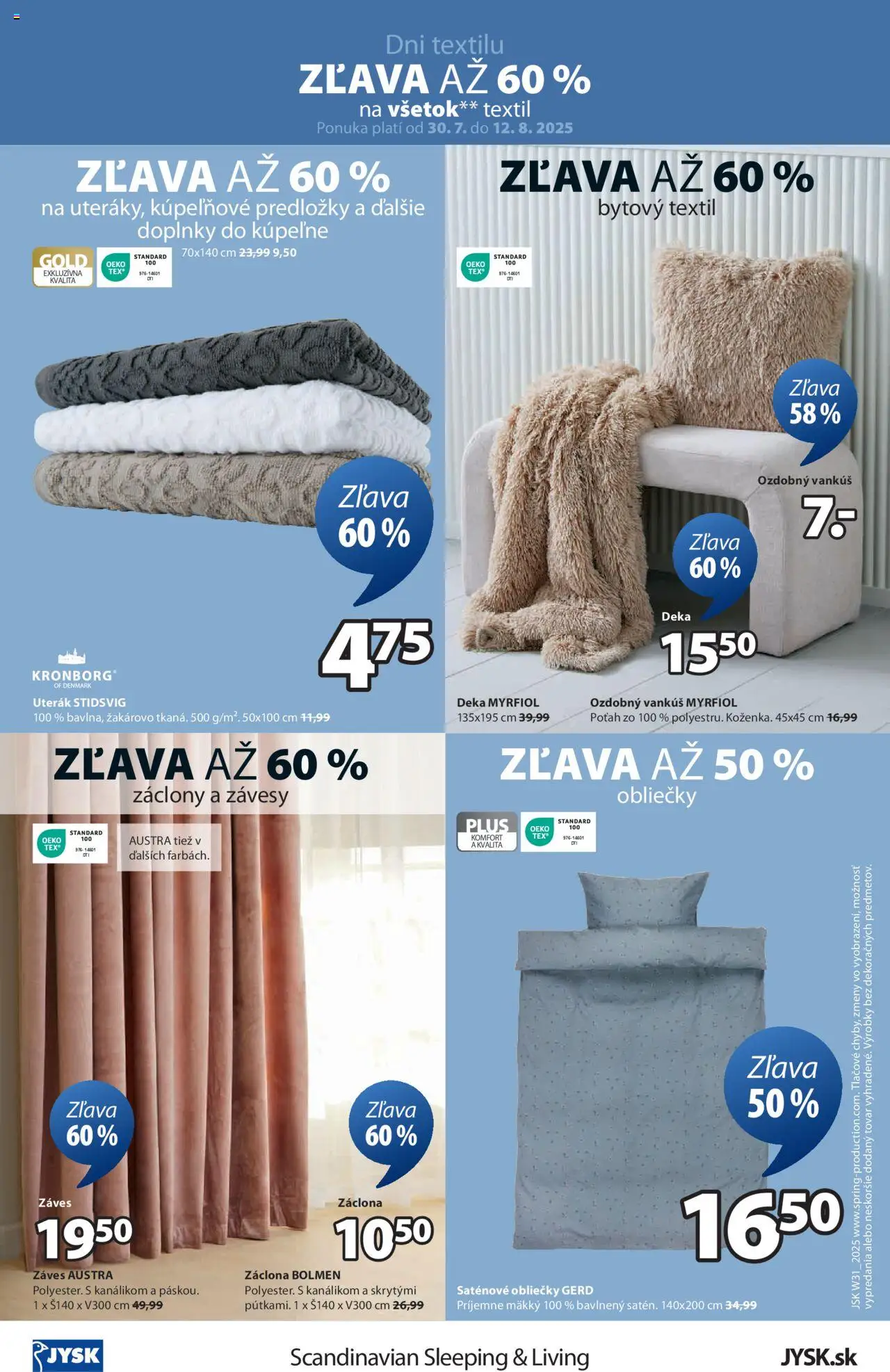 JYSK záhradný výpredaj │ platný od 30.07.2025 | Strana: 17 | Produkty: Obliečky, Vankúš, Závesy, Záclony