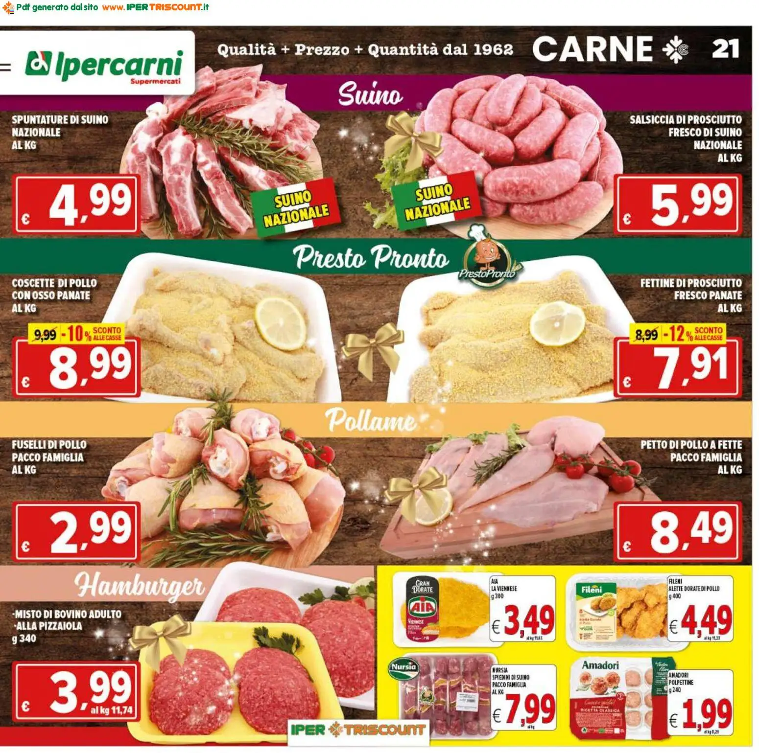Volantino Ipertriscount del 06.12.2025 | Pagina: 21 | Prodotti: Bovino, Suino, Salsiccia, Spiedini