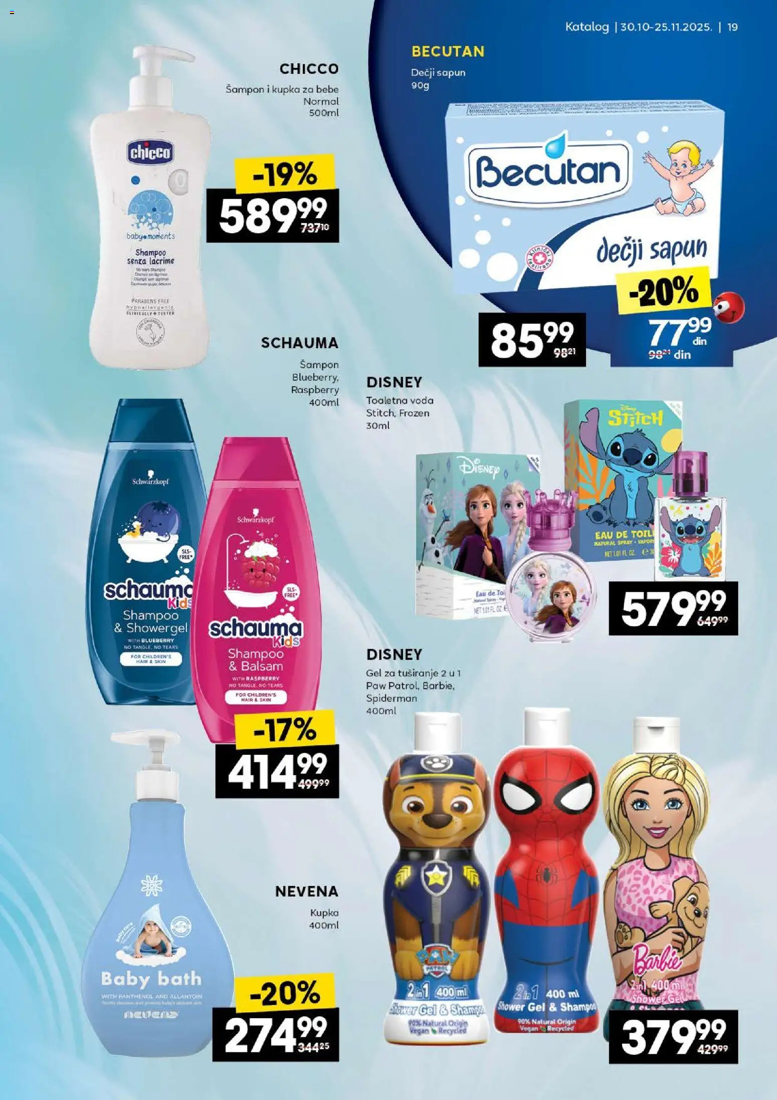 Idea katalog - važi od 30.10.2025 | Strana: 19 | Proizvode: Toaletna voda, Voda, Sapun, Gel za tuširanje