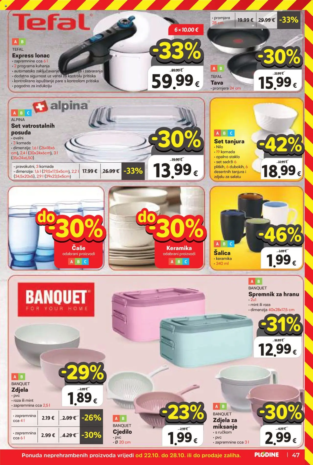Plodine katalog | vrijedi od 22.10.2025 | Stranica: 47 | Proizvodi: Set tanjura, Tava, Zdjela, Cjedilo