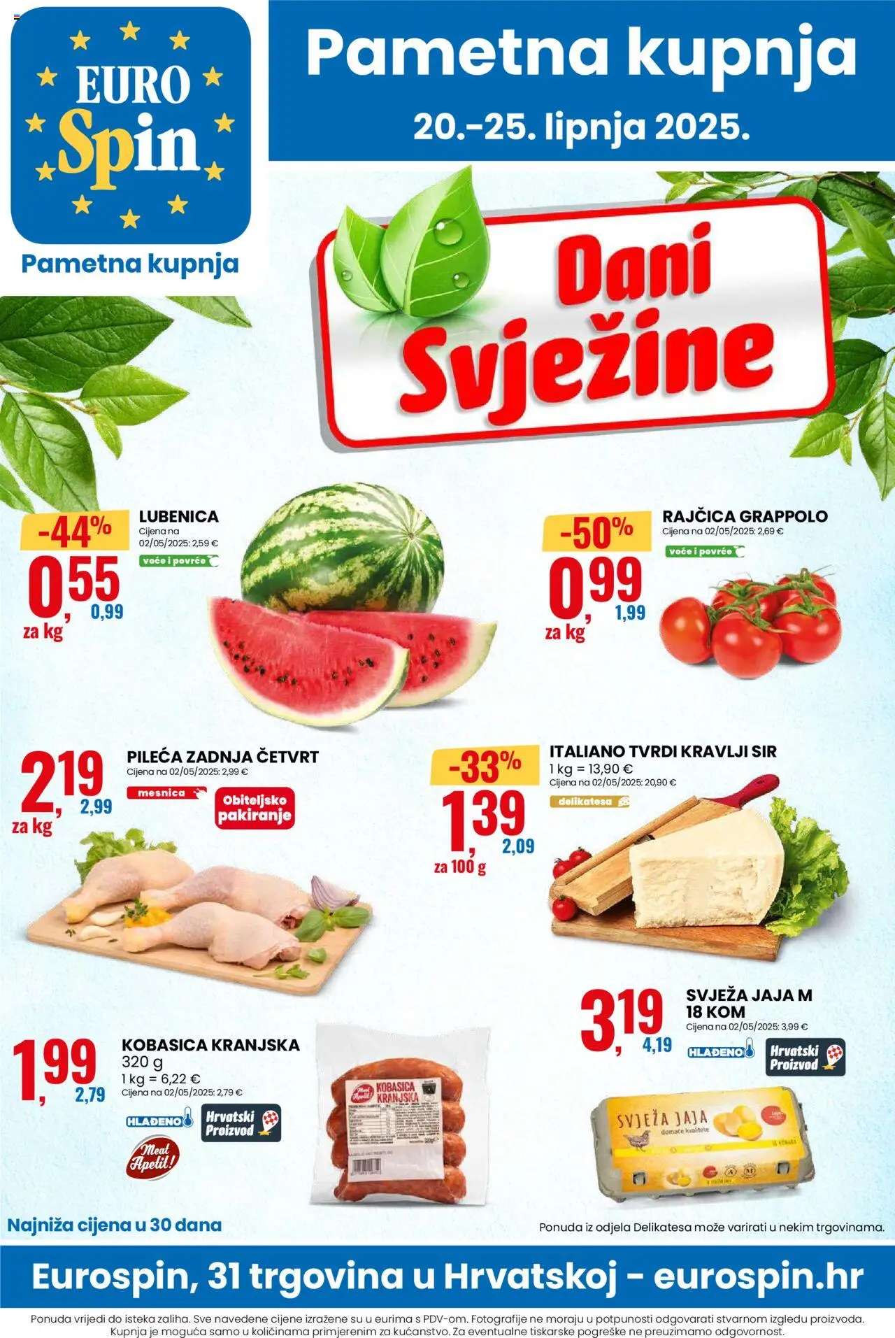 Eurospin katalog | vrijedi od 20.06.2025 | Stranica: 1 | Proizvodi: Sir, Povrće, Kobasica, Rajčica