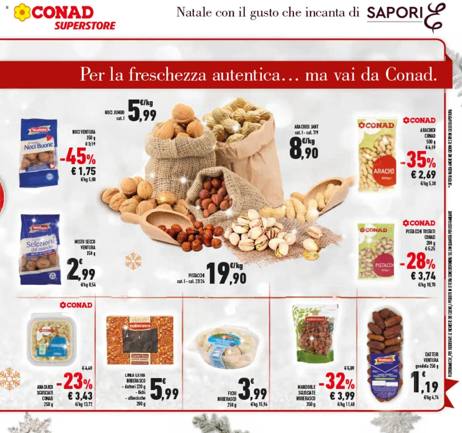 Volantino Conad del 15.12.2025 | Pagina: 13 | Prodotti: Noci, Anacardi, Arachidi, Albicocche