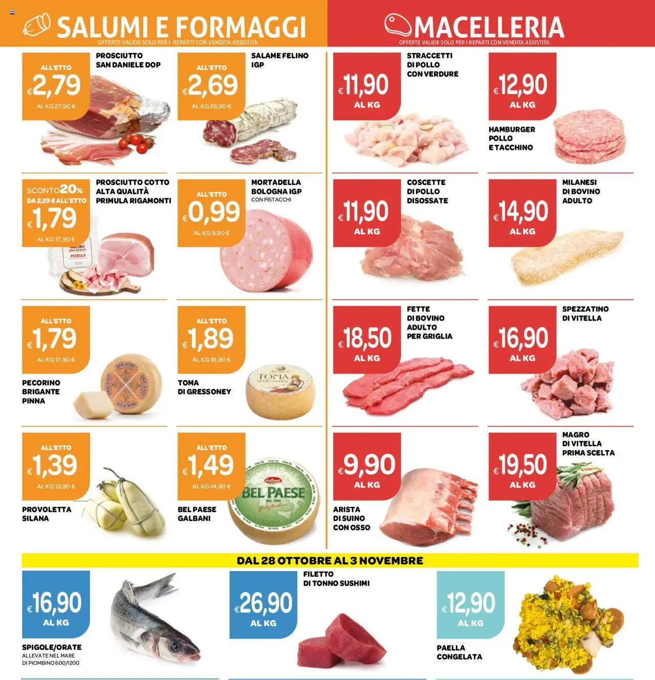 Volantino Ekom del 21.10.2025 | Pagina: 9 | Prodotti: Prosciutto Cotto, Prosciutto, Pecorino, Paella