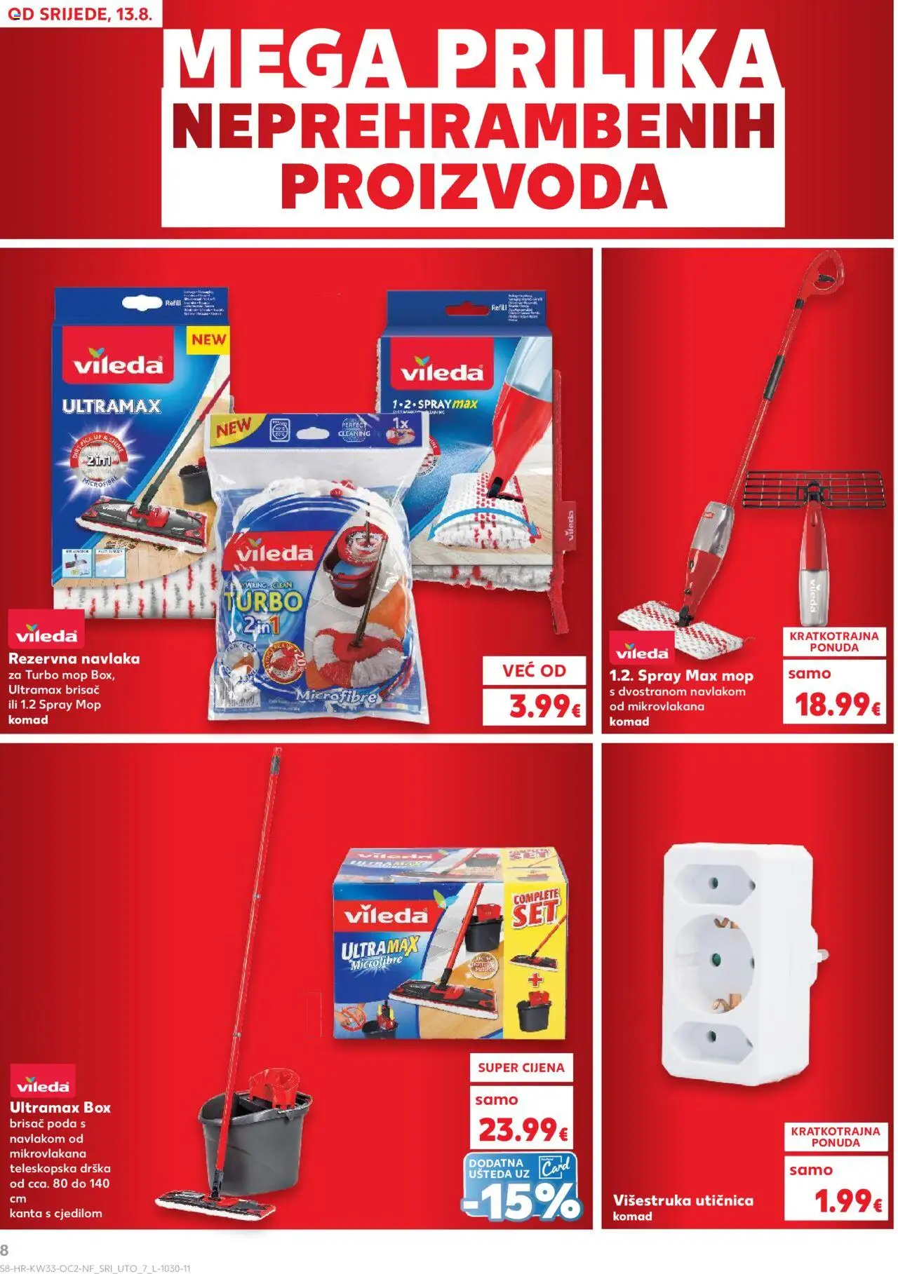 Kaufland katalog | vrijedi od 13.08.2025 | Stranica: 8 | Proizvodi: Utičnica, Mop, Kanta s cjedilom, Vileda