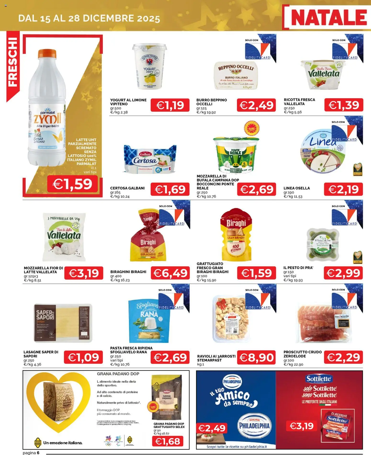 Volantino Mercatò del 15.12.2025 | Pagina: 6 | Prodotti: Yogurt, Mozzarella, Latte, Ricotta