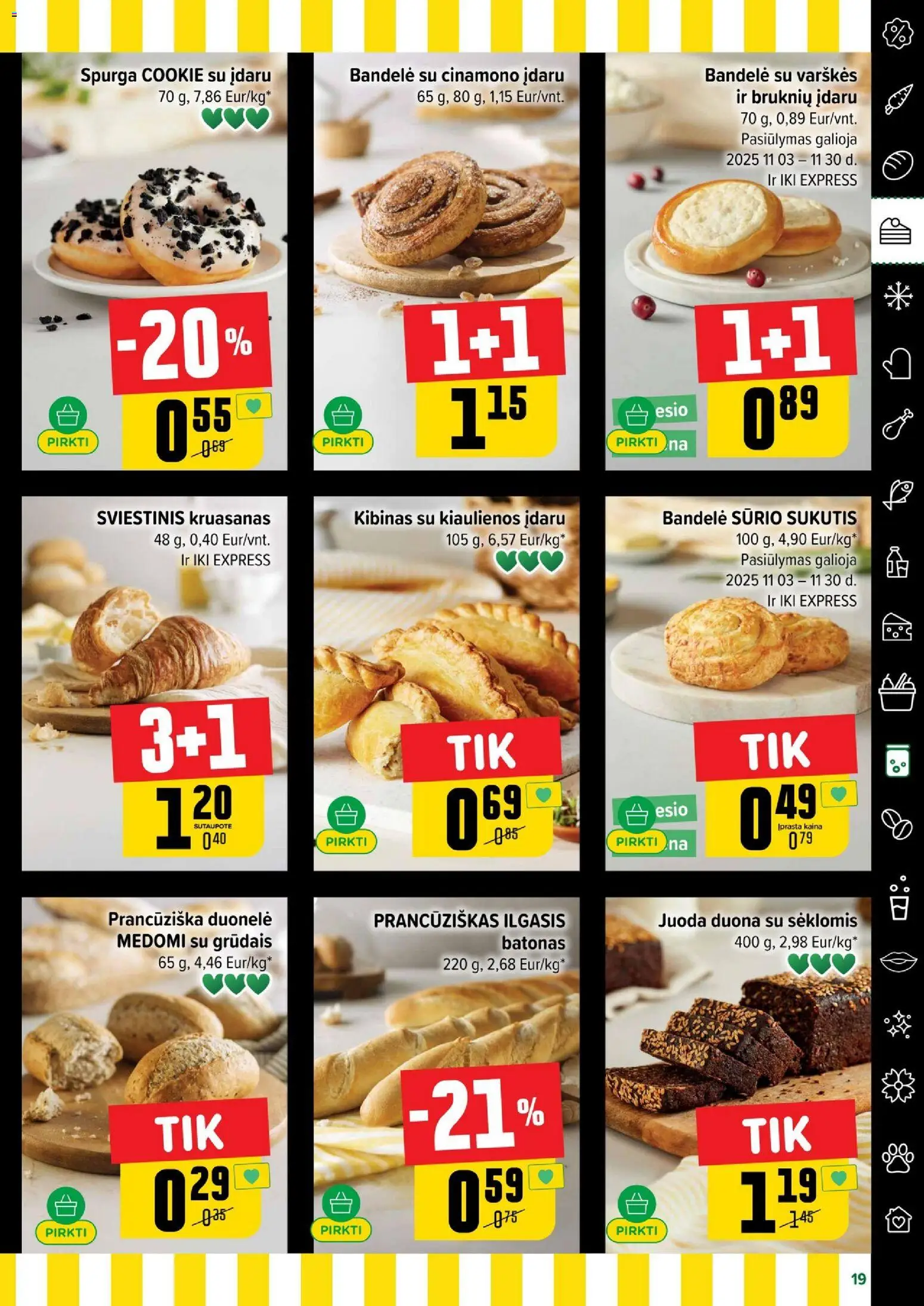 IKI akcijos nuo 24.11.2025 | Puslapis: 19 | Prekių: Batonas, Spurga, Bandelė, Duona