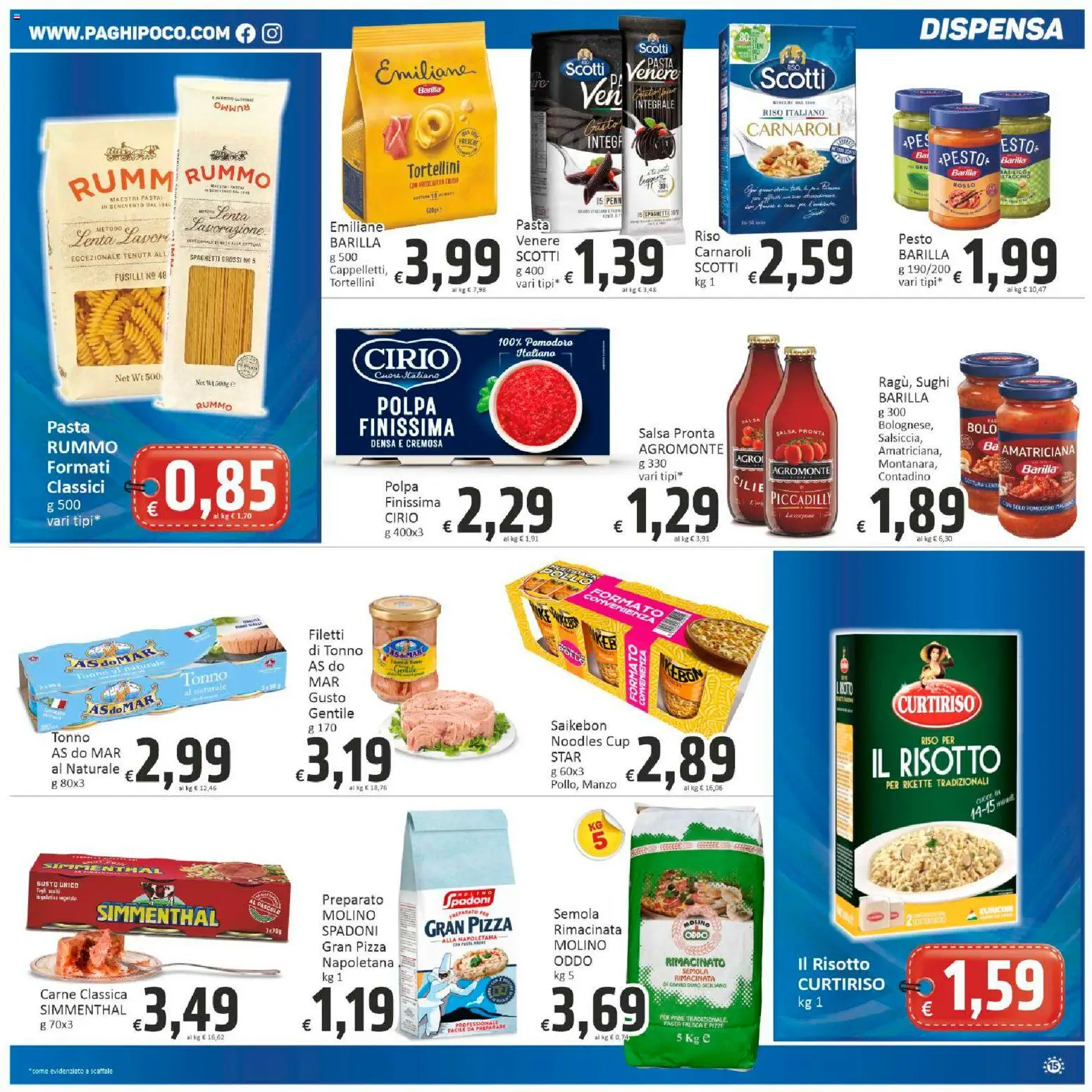 Volantino Paghi Poco del 20.02.2026 | Pagina: 15 | Prodotti: Pane, Salsa, Pomodoro, Tonno
