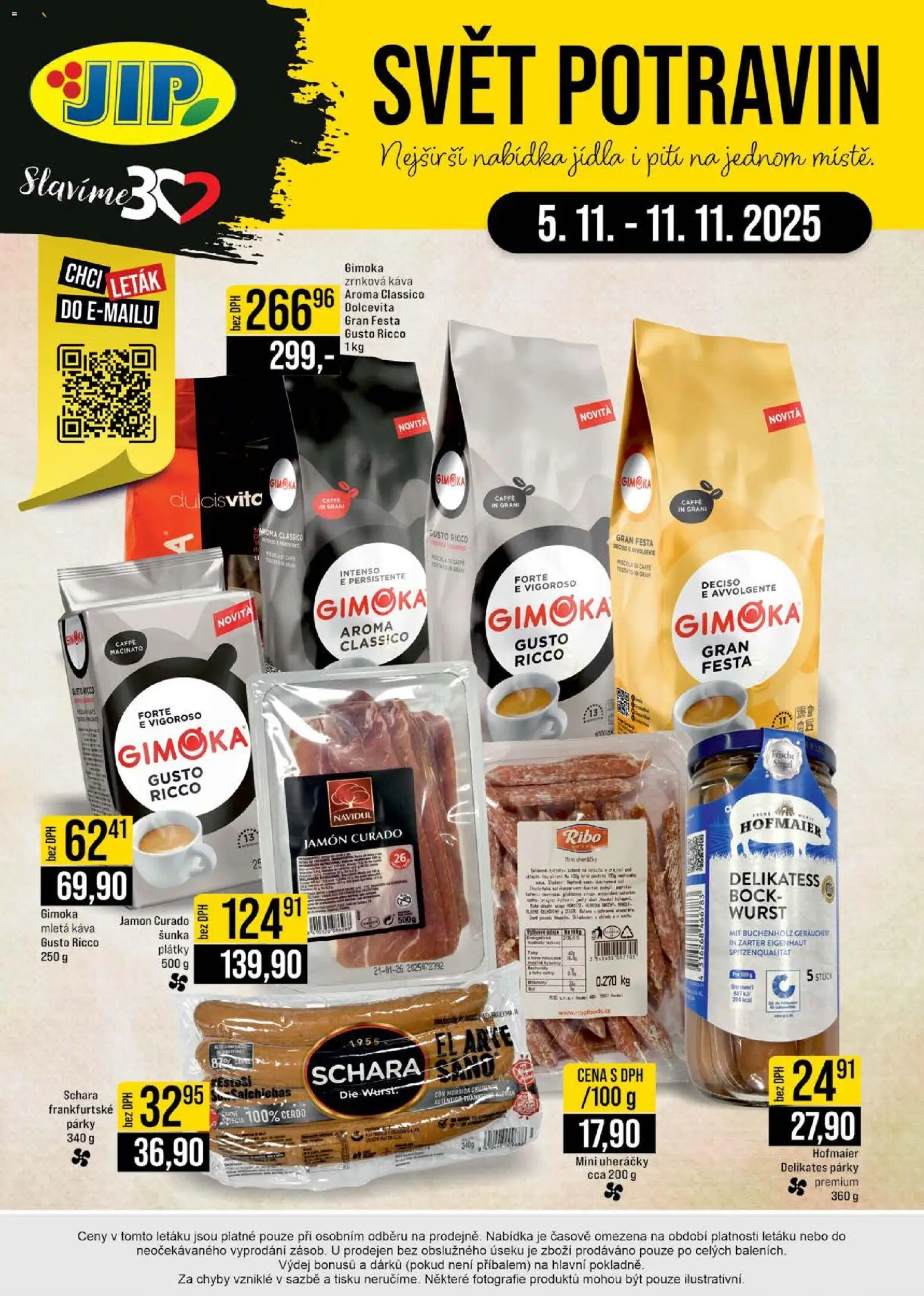 Jip leták - Cash & Carry od 05.11.2025 | Strana: 32 | Produkty: Šunka, Párky, Jamon, Mletá káva