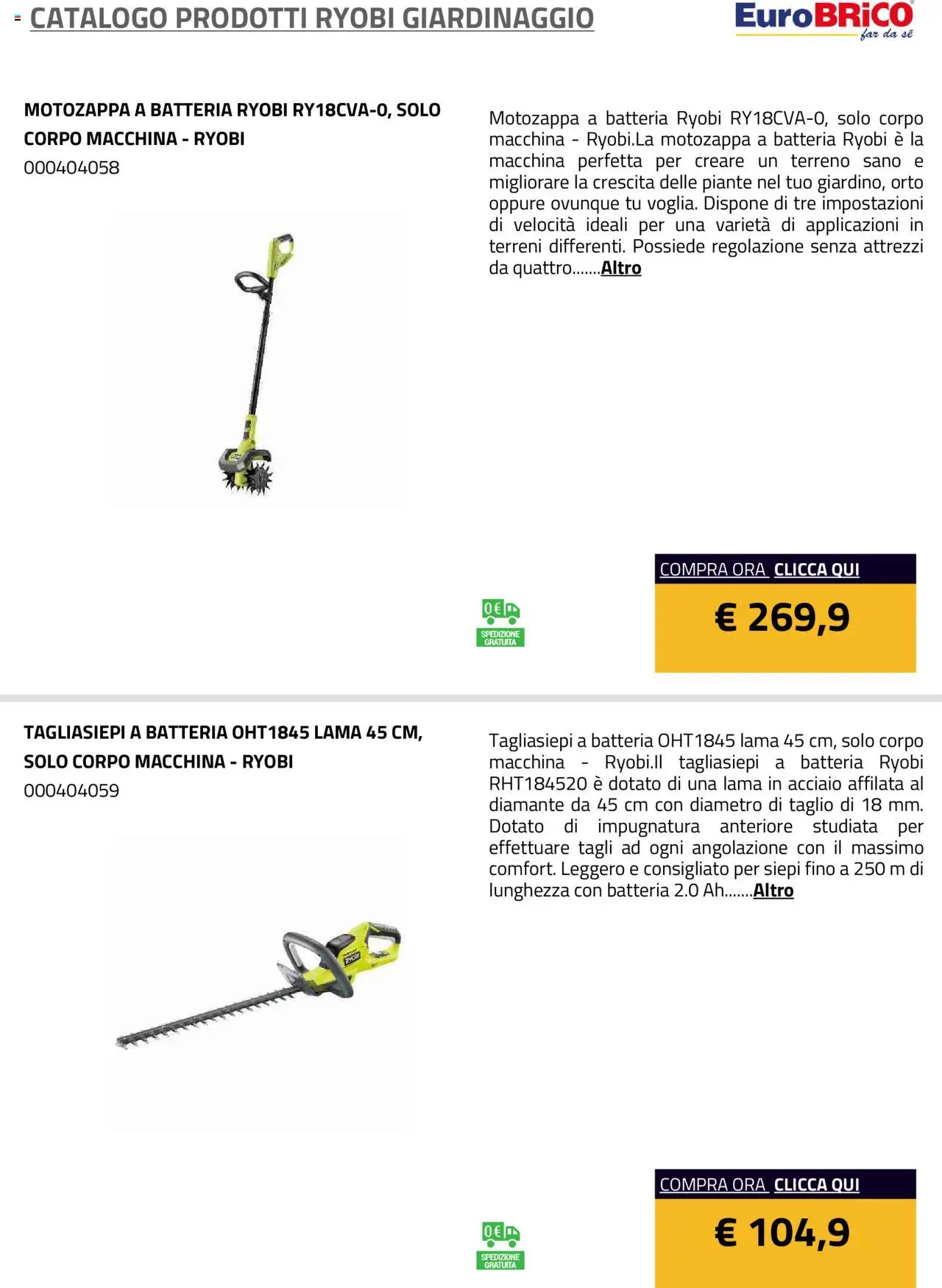 Volantino Eurobrico del 23.07.2025 | Pagina: 30 | Prodotti: Tagliasiepi, Motozappa, Batteria
