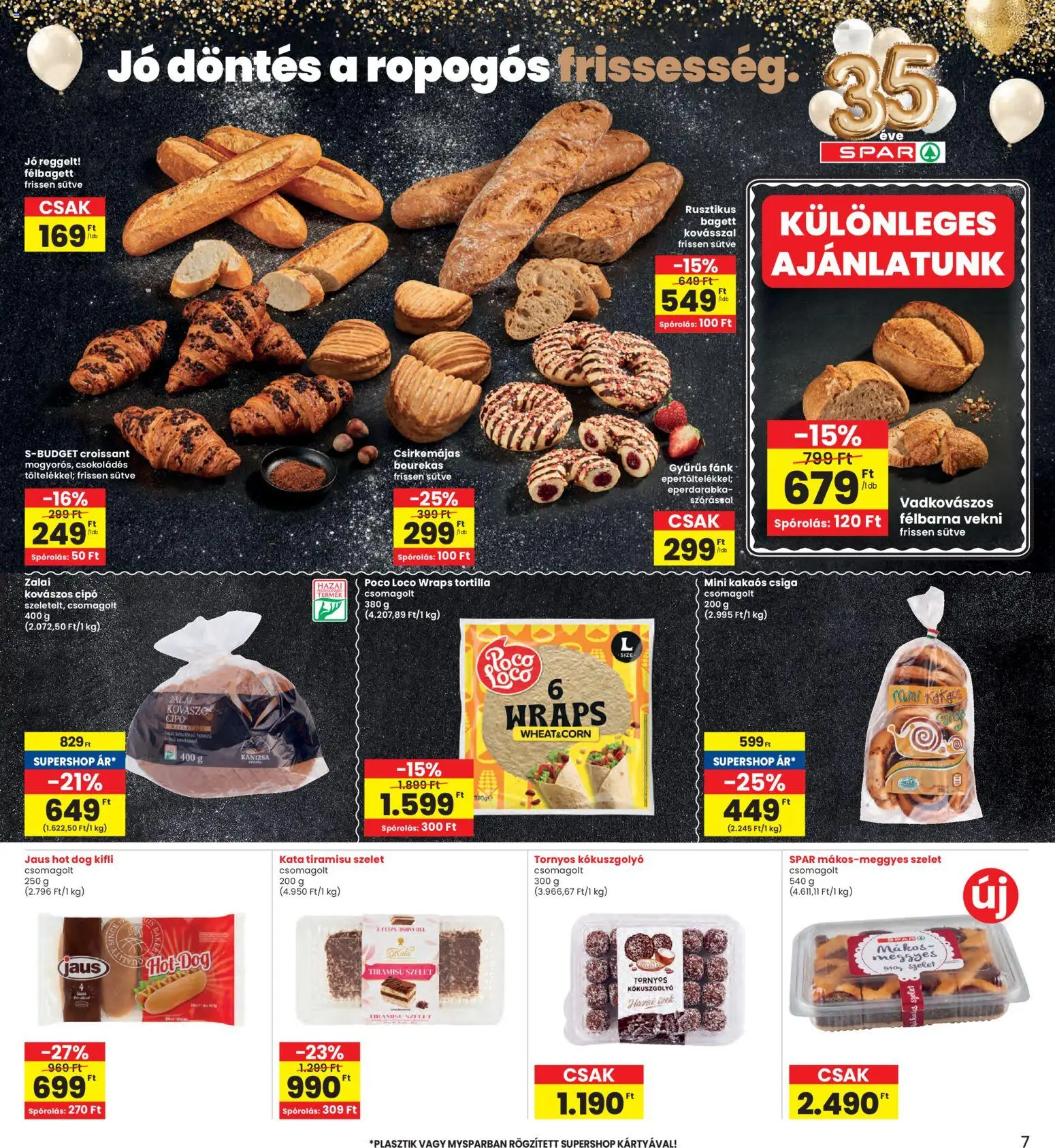 Interspar akciós ujság - amely érvényes a következő dátumtól: 12.03.2026 | Oldal: 7 | Termékek: Tiramisu, Hot dog, Fánk, Kakaós csiga