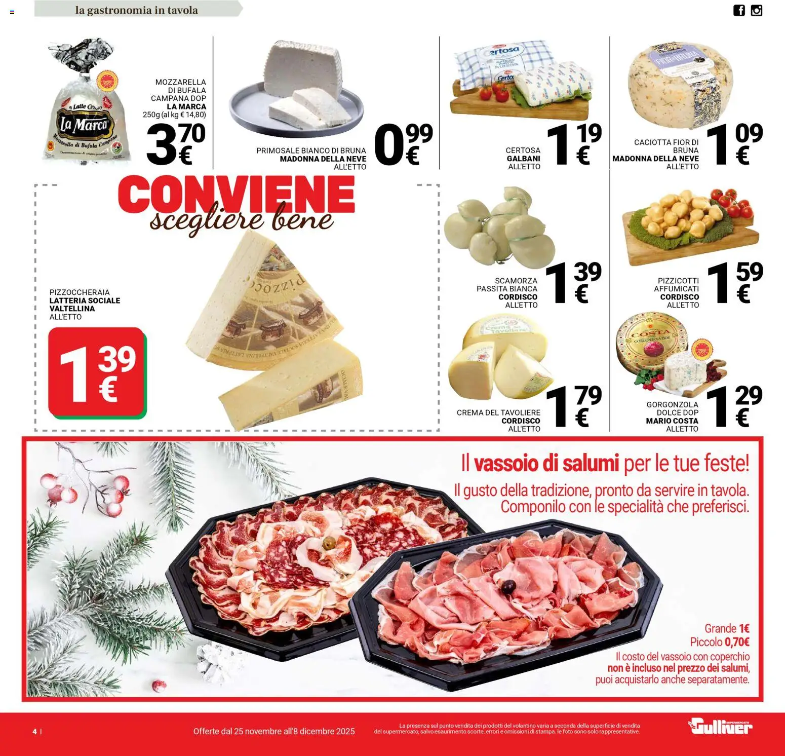 Volantino Gulliver del 25.11.2025 | Pagina: 4 | Prodotti: Crema, Latte, Vassoio, Gorgonzola