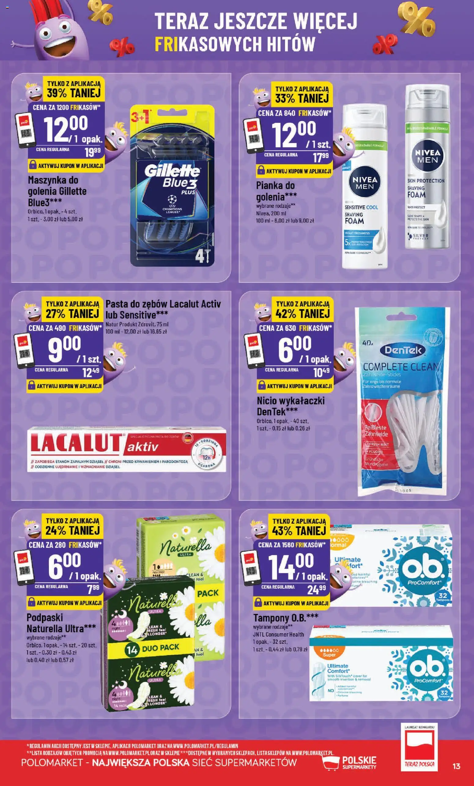 POLOmarket gazetka - Frikasowe Hity od 11.03.2026 | Strona: 13 | Produkty: Gillette, Tampony, Podpaski, Lacalut