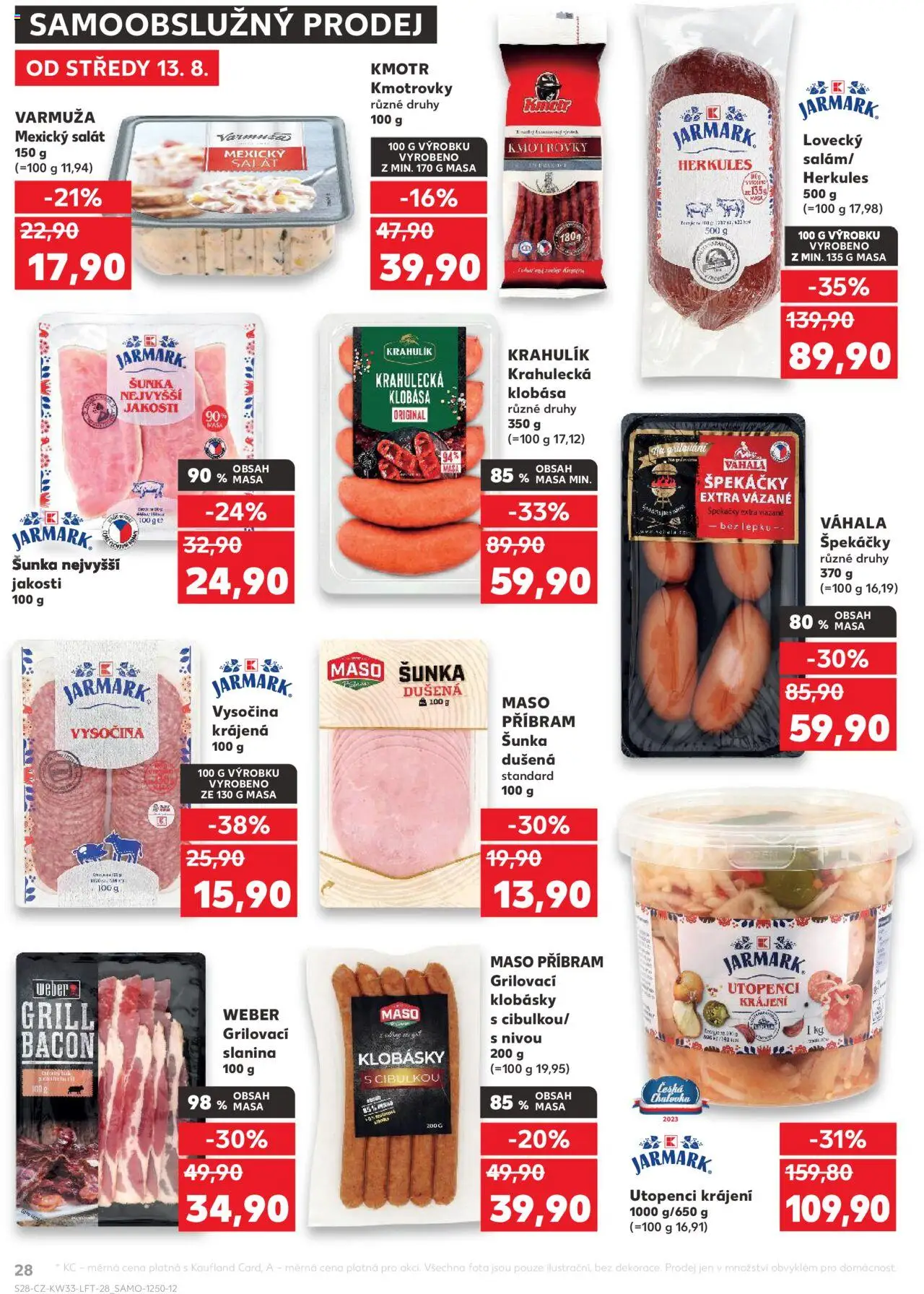 Kaufland leták - Brno od 13.08.2025 | Strana: 28 | Produkty: Šunka, Utopenci, Vysočina, Slanina