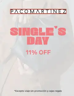 Vista previa Paco Martinez Singles´day válido desde el 11.11.2025