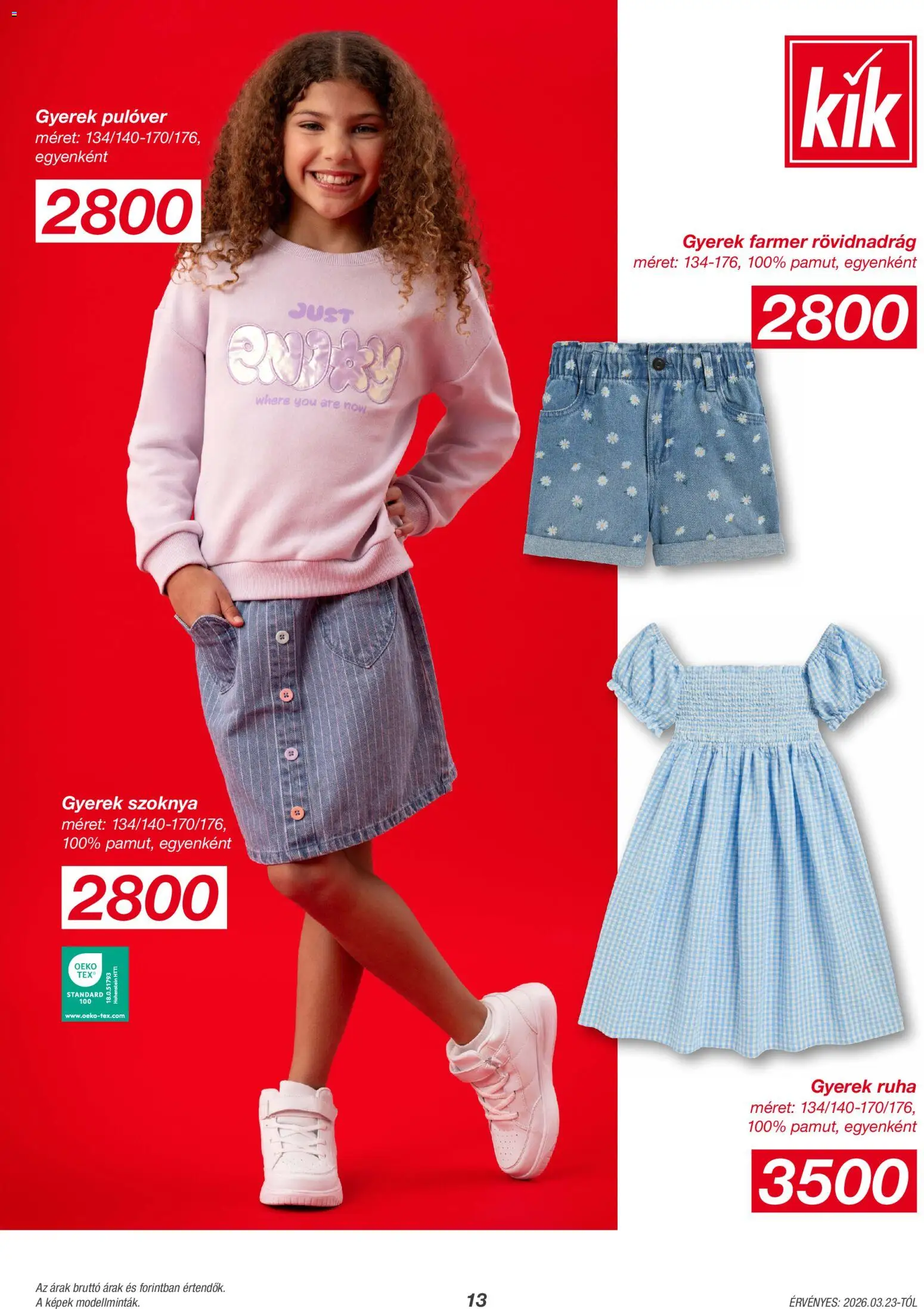 Kik akciós ujság - amely érvényes a következő dátumtól: 23.03.2026 | Oldal: 13 | Termékek: Ruha, Szoknya, Pulóver, Rövidnadrág