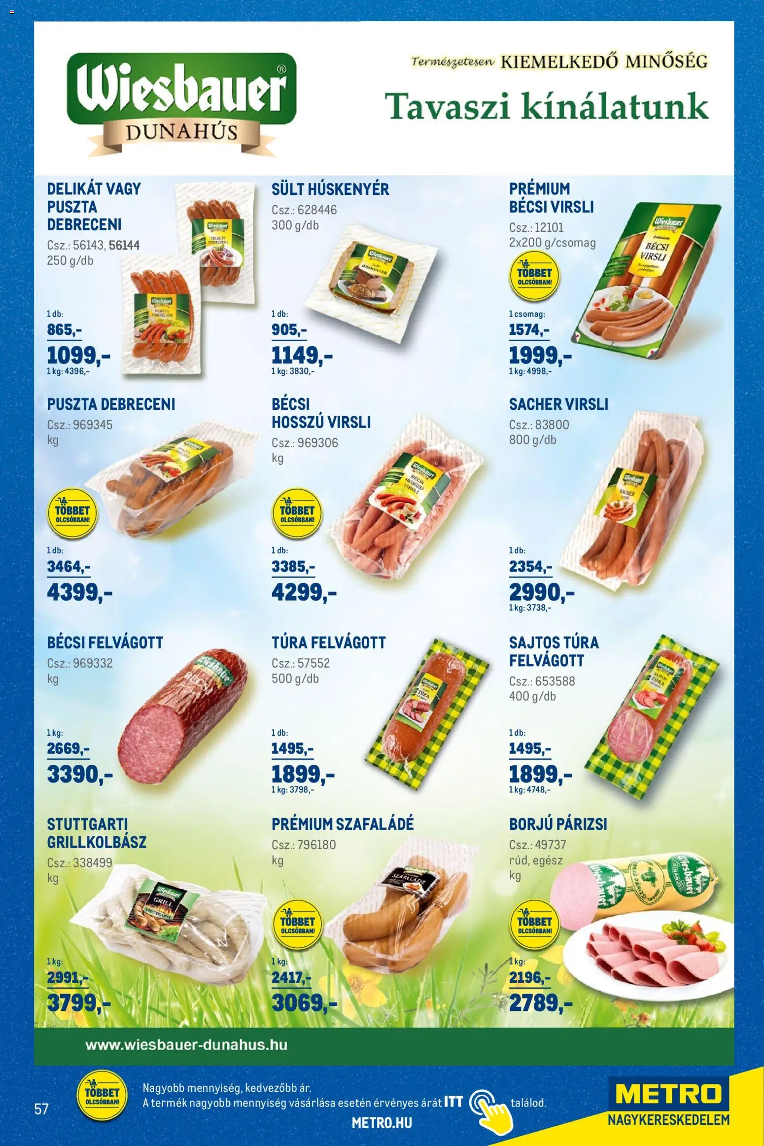 Metro akciós ujság - amely érvényes a következő dátumtól: 03.03.2026 | Oldal: 57 | Termékek: Virsli, Grill, Felvágott, Párizsi