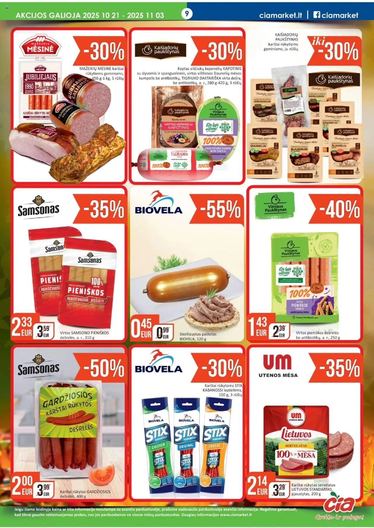 ČIA MARKET akcijos nuo 21.10.2025 | Puslapis: 9 | Prekių: Vištienos, Dešrelės, Viščiukų, Saliamis