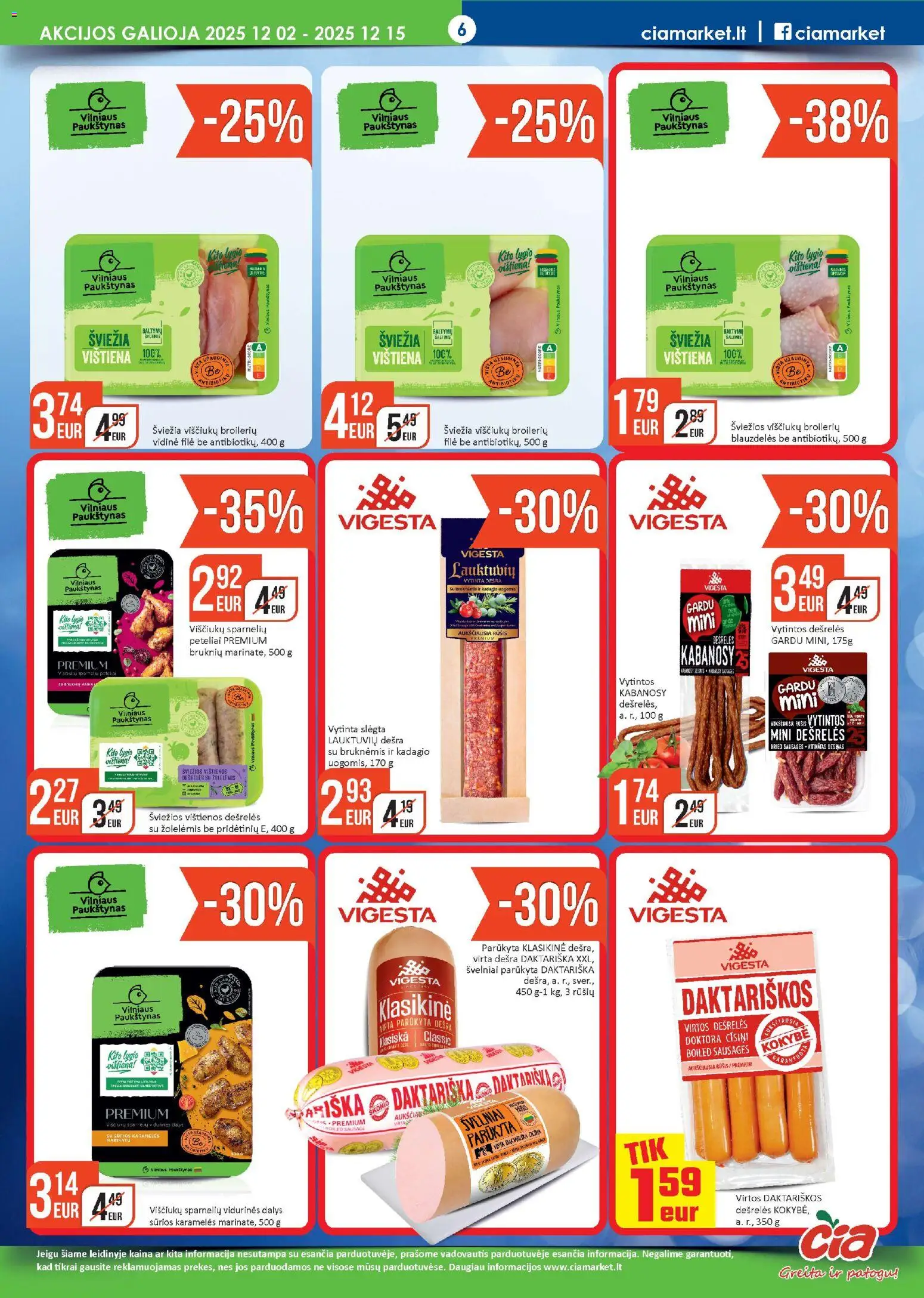ČIA MARKET akcijos nuo 02.12.2025 | Puslapis: 6 | Prekių: Vištienos, Dešrelės, Dešra, Vištiena