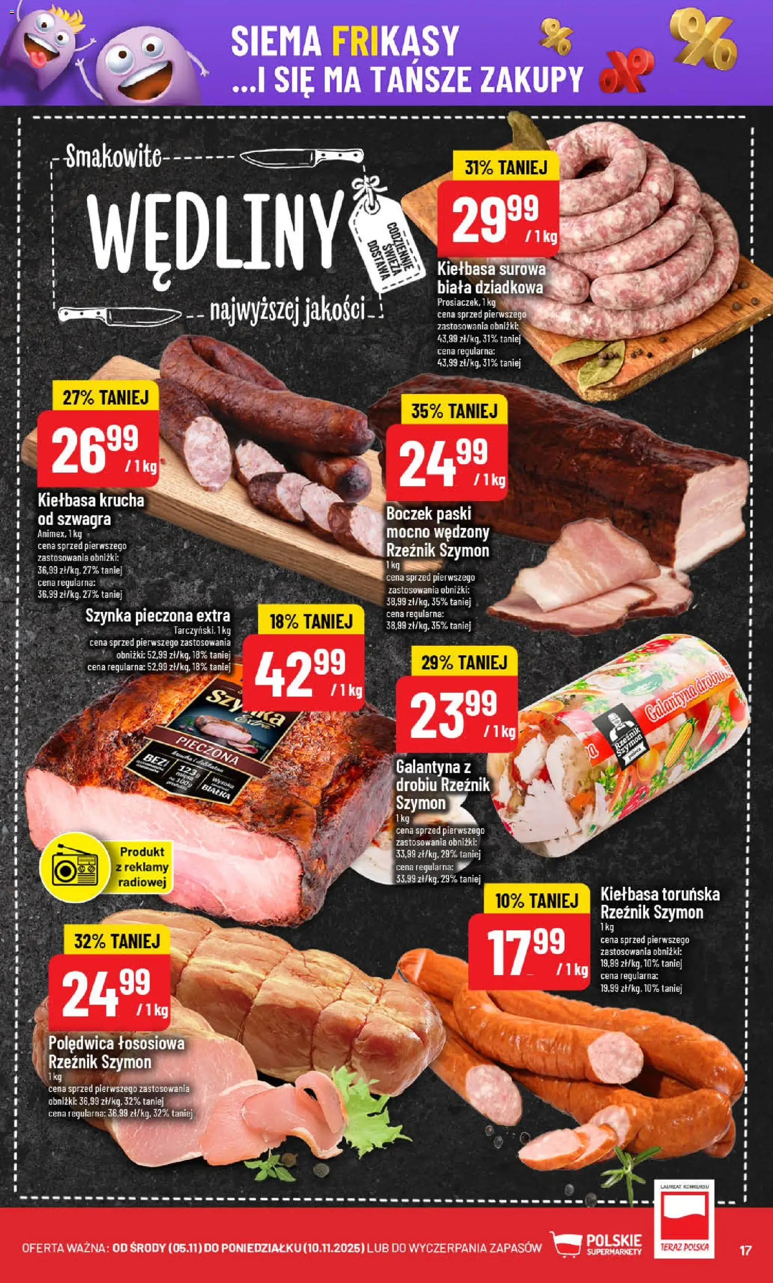 POLOmarket Gazetka od 05.11.2025 | Strona: 17 | Produkty: Kiełbasa, Szynka, Boczek, Wędliny