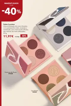 Pré-visualização Paleta 4 sombras, Uma combinação de cores vibrantes, com acabamentos mate, nacarado e metalizado, para criares looks infinitos, dos naturais aos mais sofisticados. 5,9 g válido de 31.12.2025 | Página: 12 | Produtos: Sombras