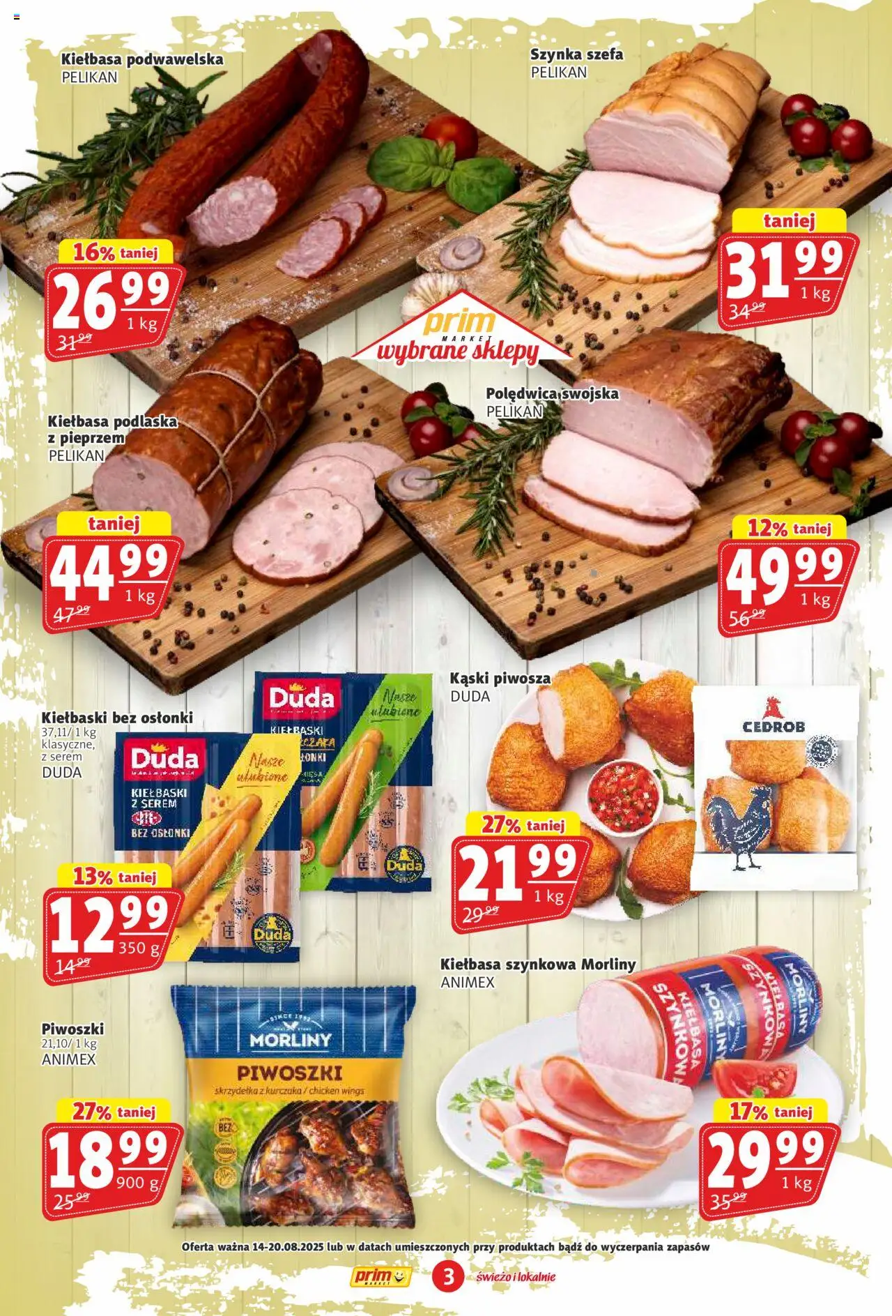 Prim Market Gazetka od 14.08.2025 | Strona: 3 | Produkty: Kiełbasa, Skrzydełka z kurczaka, Kiełbaski, Kiełbasa podwawelska
