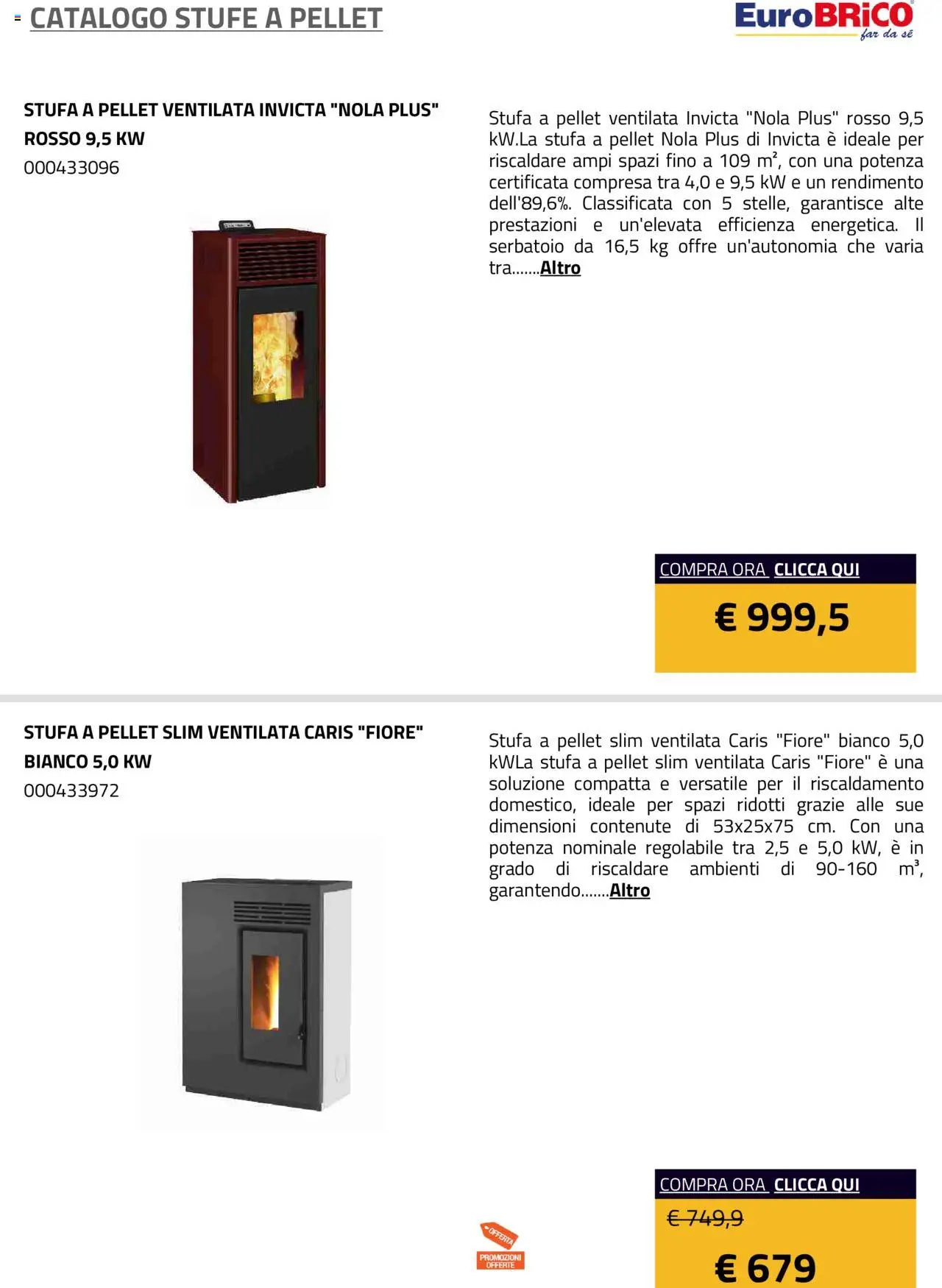 Volantino Eurobrico del 23.07.2025 | Pagina: 47 | Prodotti: Pellet, Stufa a pellet, Stufa