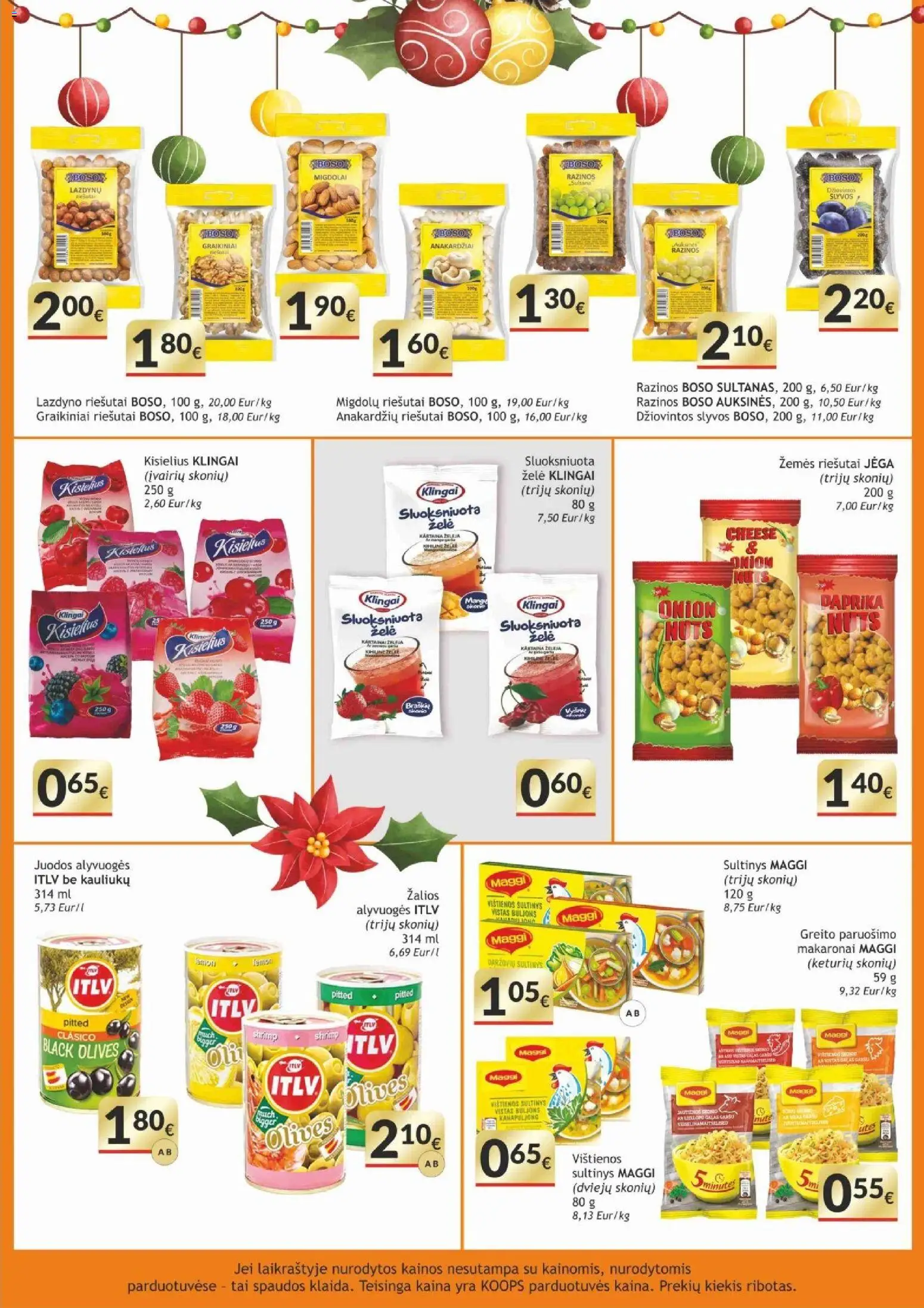 Koops akcijos nuo 15.12.2025 | Puslapis: 15 | Prekių: Riešutai, Vištienos, Makaronai