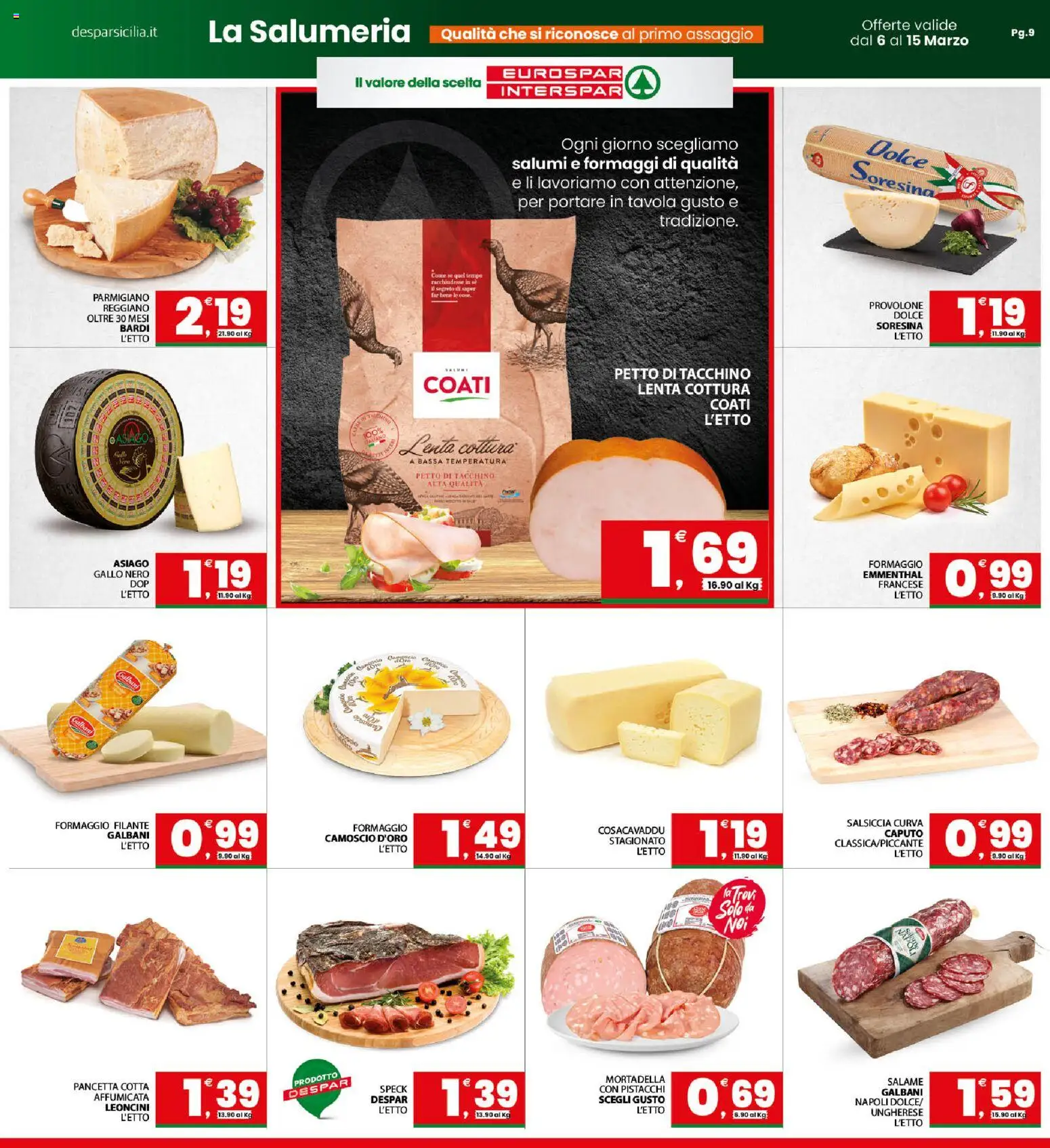 Volantino Interspar del 06.03.2026 | Pagina: 9 | Prodotti: Speck, Salame, Formaggio, Pistacchi