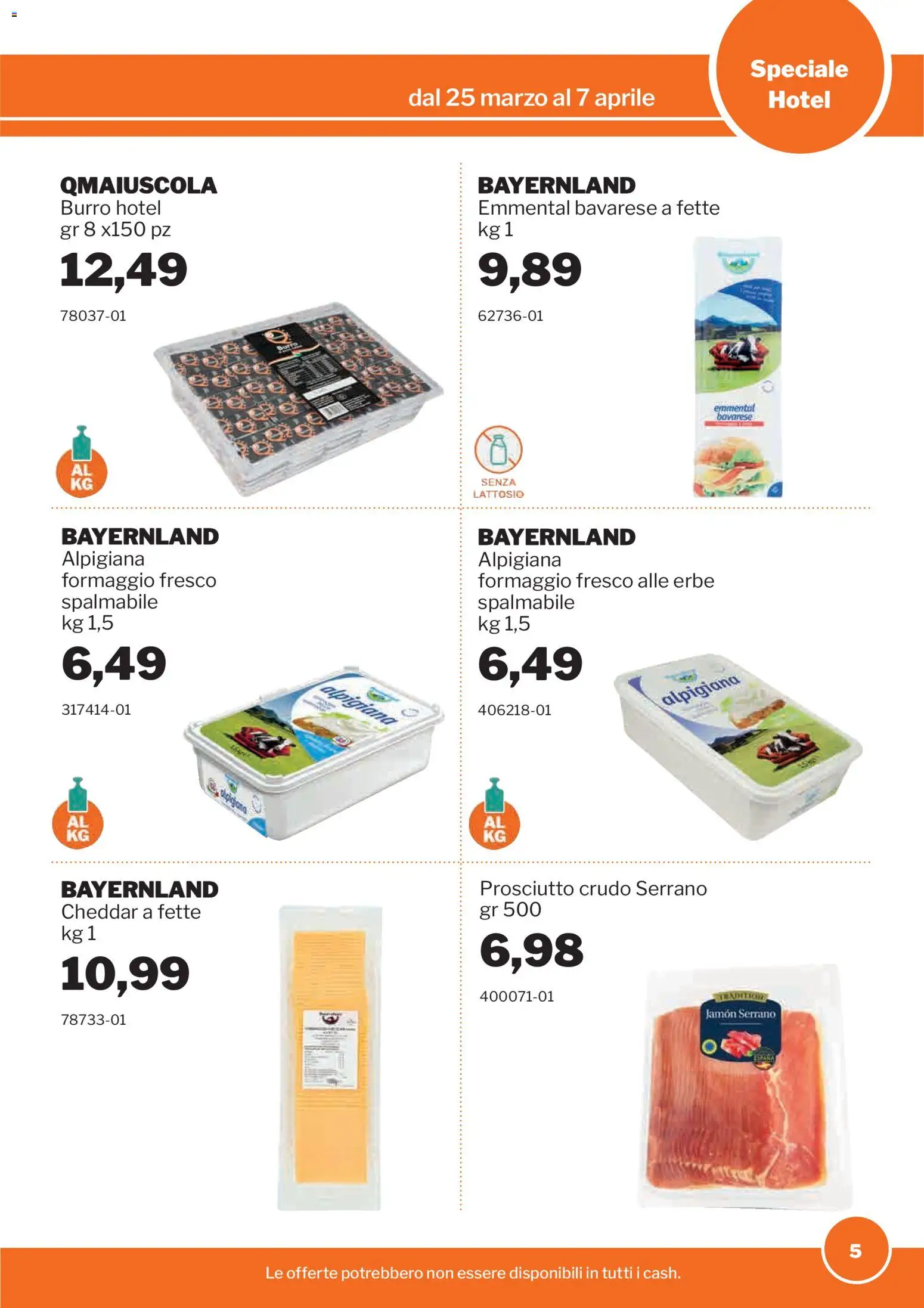 Volantino Sogegross del 25.03.2026 | Pagina: 5 | Prodotti: Prosciutto Crudo, Formaggio, Prosciutto, Burro