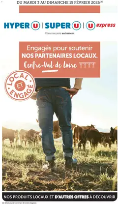 Super U - Prévisualisation de Super U Engagés pour soutenir nos partenaires locaux Centre-Val de Loire valide à partir de 03.02.2026