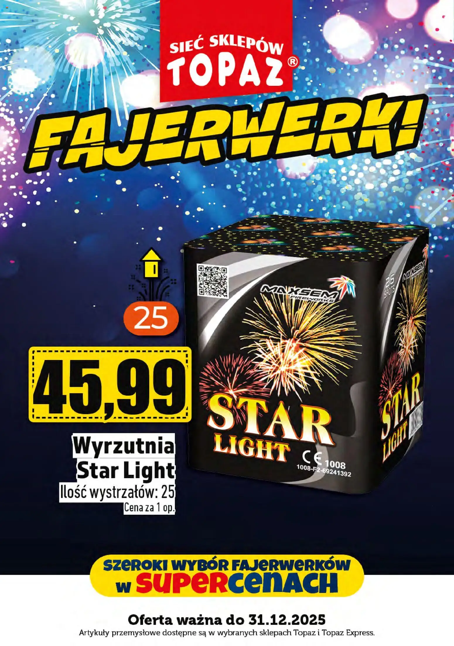 Topaz Gazetka - Fajerwerki od 29.12.2025 | Strona: 13 | Produkty: Wyrzutnia, Artykuły przemysłowe