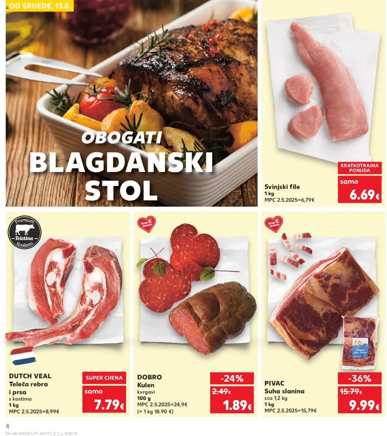 Kaufland katalog | vrijedi od 13.08.2025 | Stranica: 4 | Proizvodi: Stol, Teletina, Slanina, Svinjski file