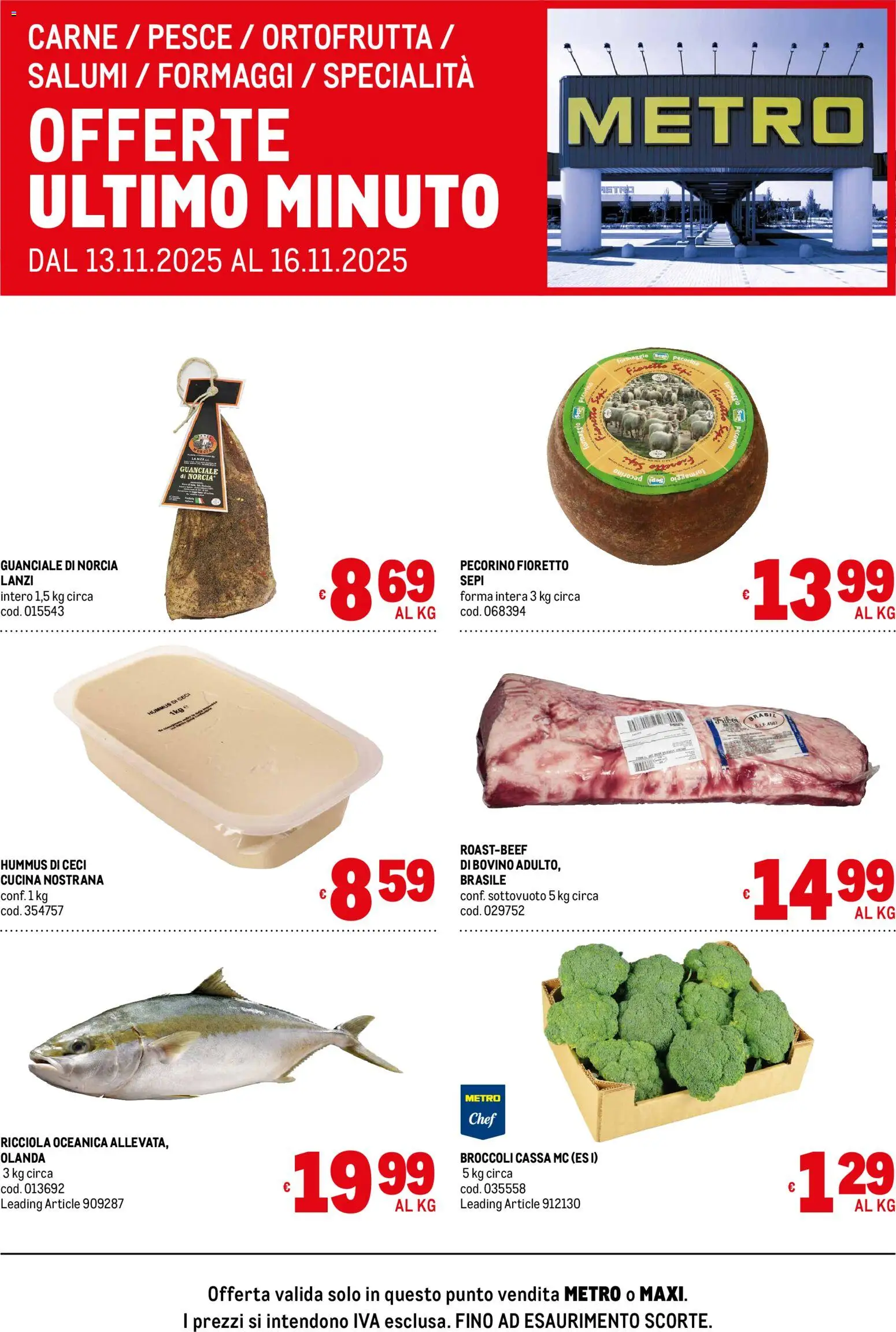 Volantino Metro del 13.11.2025 | Pagina: 1 | Prodotti: Pesce, Hummus, Broccoli, Guanciale