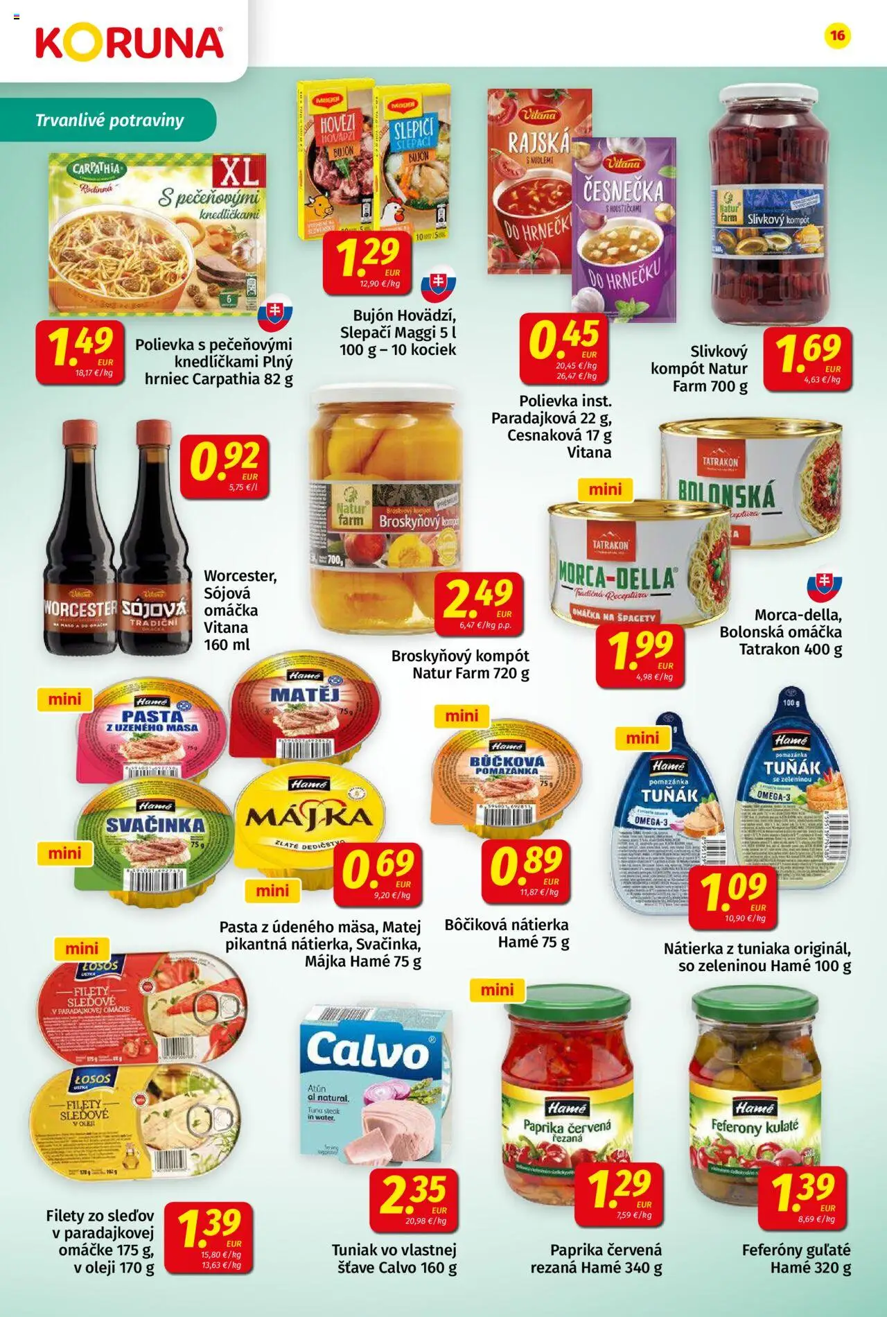 Koruna leták │ platný od 20.06.2025 | Strana: 16 | Produkty: Tuniak, Broskyňový kompót, Omáčka, Špagety