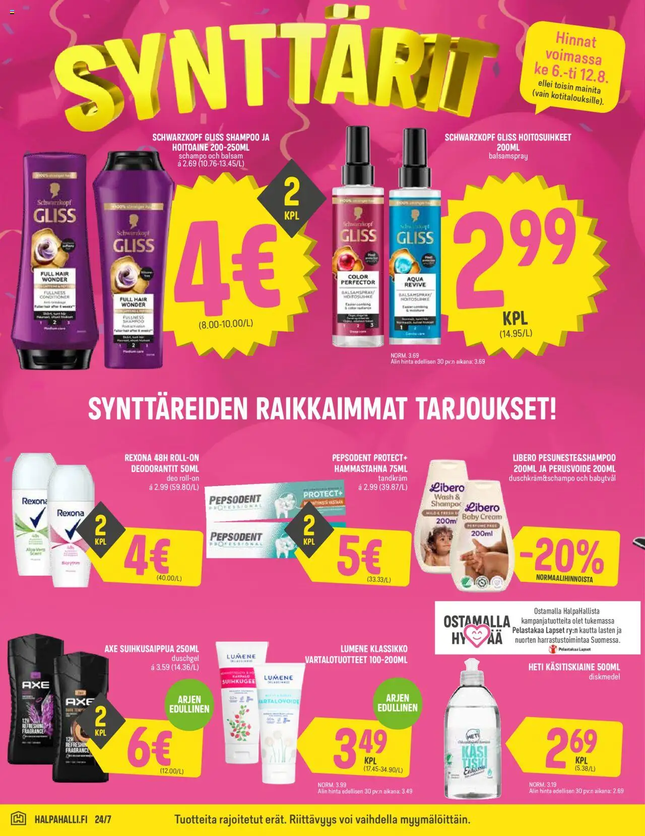  | Sivu: 6 | Tuotteet: Shampoo, Vartalovoide, Hammastahna, Voi