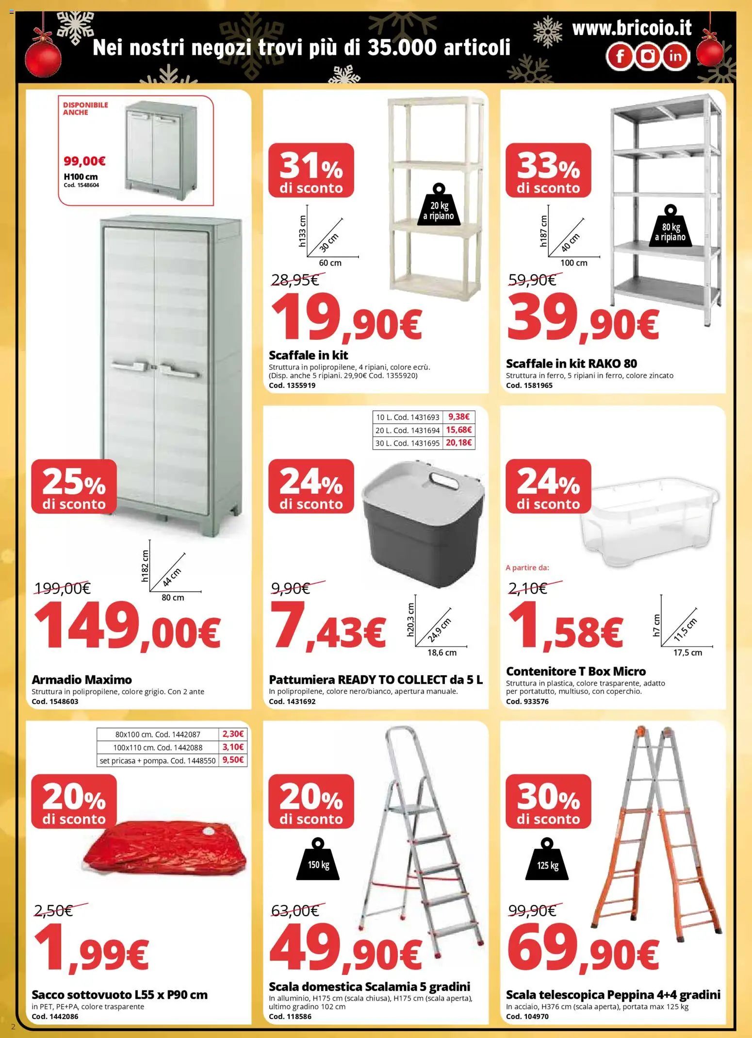 Volantino Brico io del 06.12.2025 | Pagina: 2 | Prodotti: Sacco sottovuoto, Scaffale, Pattumiera, Contenitore