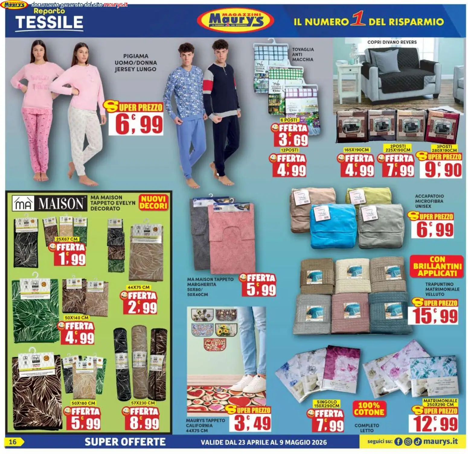 Volantino Maury's del 23.04.2026 | Pagina: 16 | Prodotti: Pigiama, Divano, Tovaglia, Tappeto