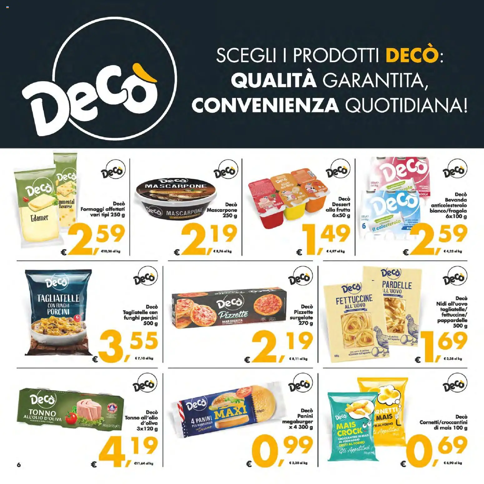 Volantino Decò del 24.10.2025 | Pagina: 6 | Prodotti: Tagliatelle, Frutta, Formaggio, Emmental