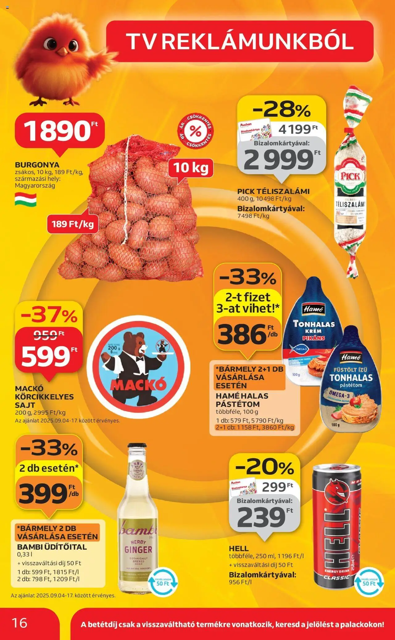 Auchan akciós ujság - amely érvényes a következő dátumtól: 04.09.2025 | Oldal: 16 | Termékek: Burgonya, Omega 3, Pick, Téliszalámi