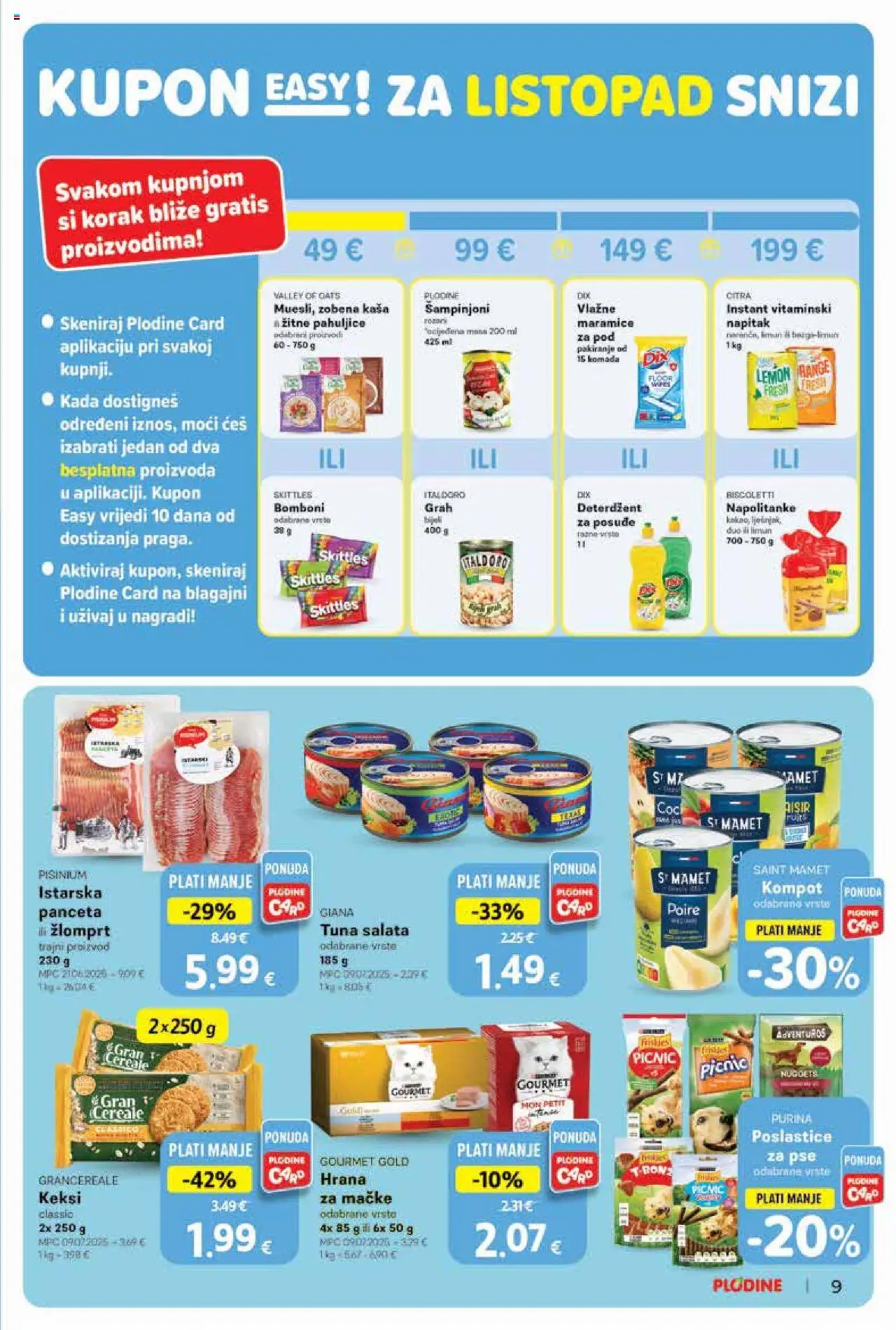 Plodine katalog | vrijedi od 01.10.2025 | Stranica: 9 | Proizvodi: Bomboni, Šampinjoni, Tuna, Panceta