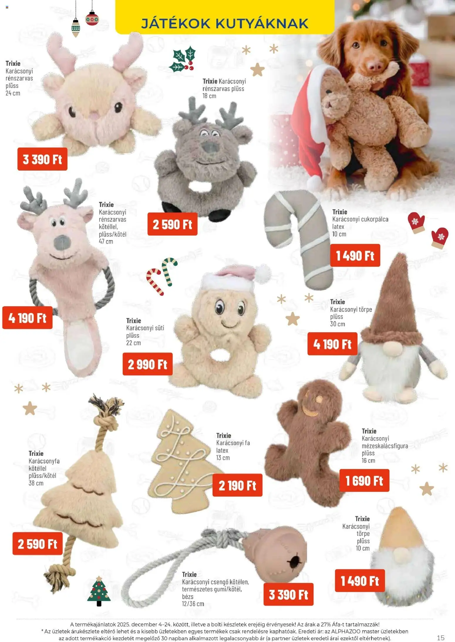 AlphaZoo akciós ujság - amely érvényes a következő dátumtól: 04.12.2025 | Oldal: 15 | Termékek: Játékok, Karácsonyfa, Plüss